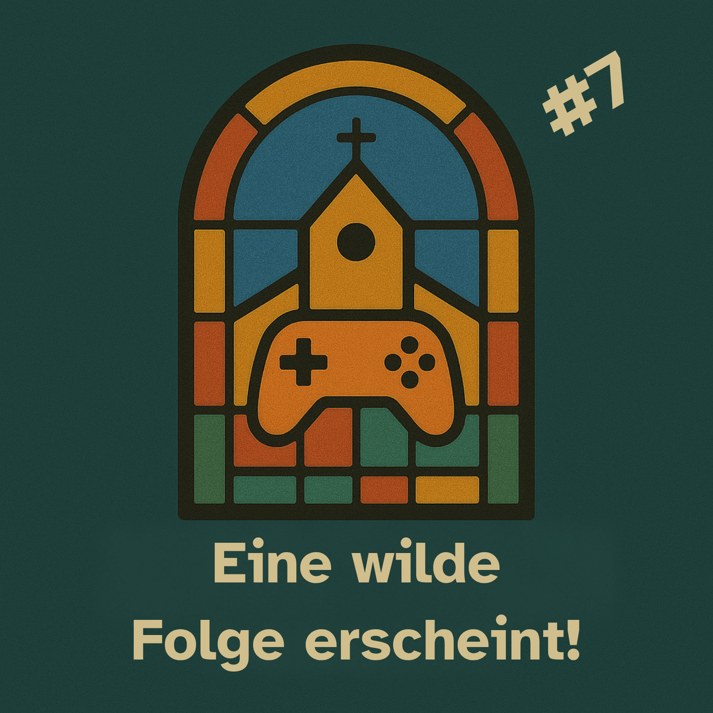 #7 Eine wilde Folge erscheint!