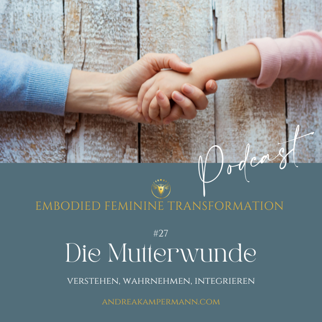 #27 Die Mutterwunde