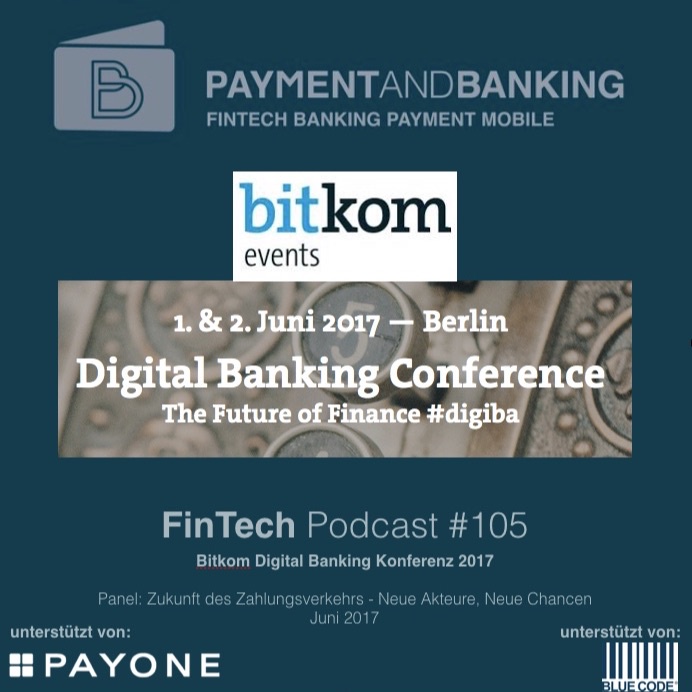 FinTech Podcast #105 - Zukunft Zahlungsverkehr