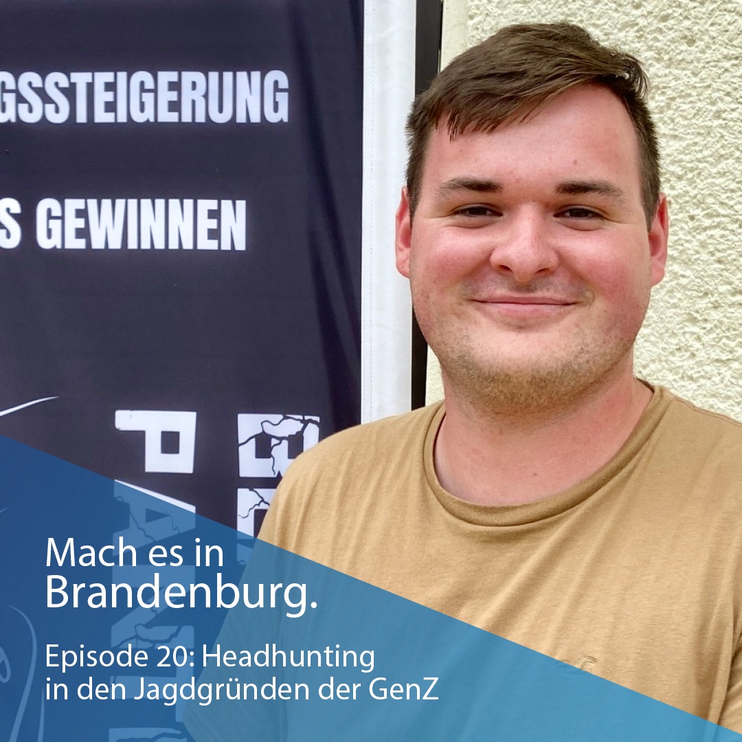 Headhunting in den Jagdgründen der GenZ | Mach es in Brandenburg (20)