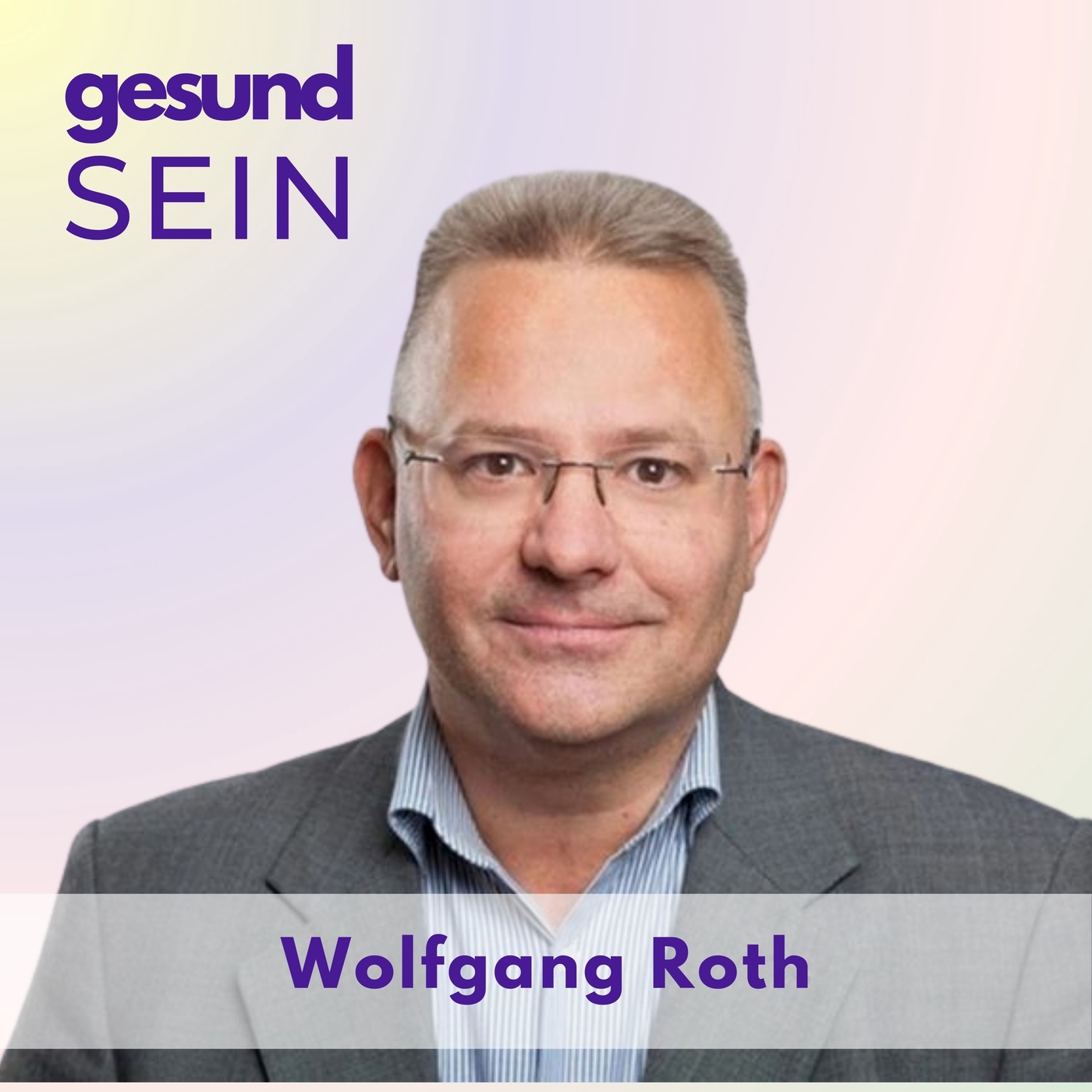 #39 Teil 2/2 Resilienz 2.0 - Die Balance aus Stärke und Verletzlichkeit – mit Wolfgang Roth