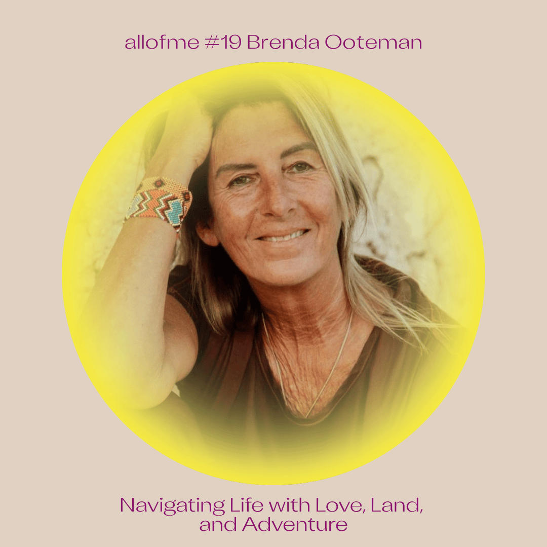 #19 Navigating Life with Love, Land, and Adventure with Brenda Ooteman