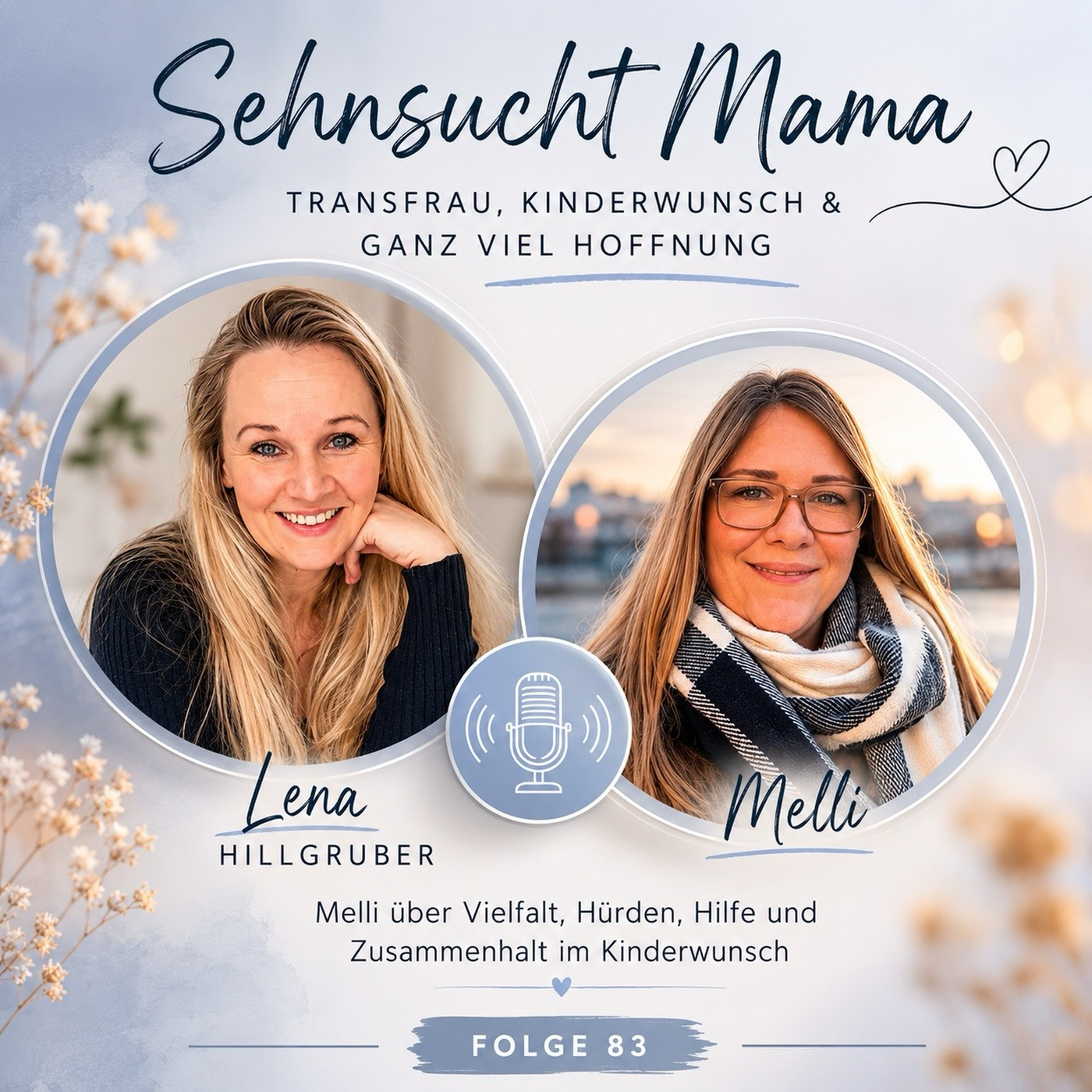 83. Transfrau, Kinderwunsch und ganz viel Hoffnung