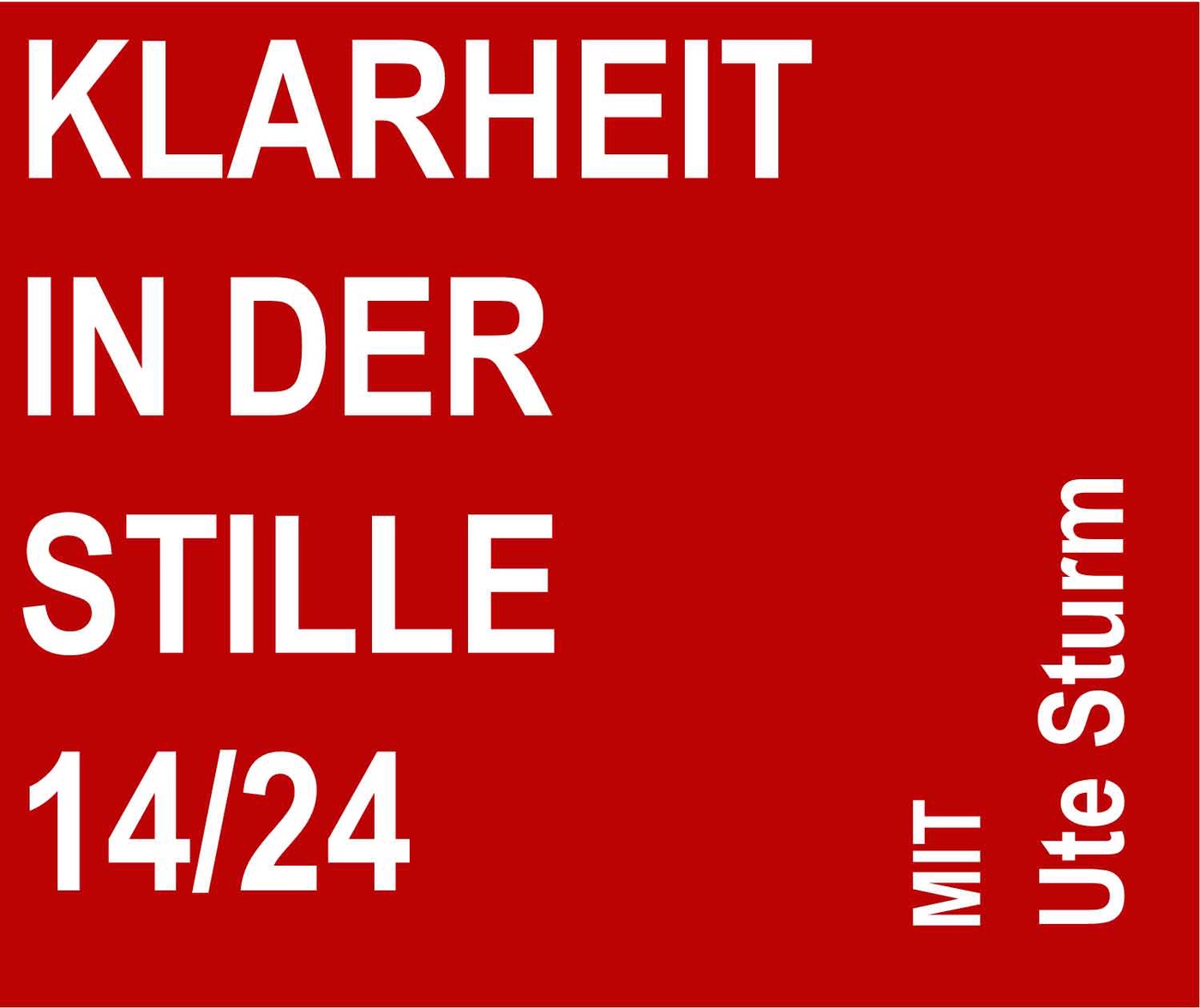 14_24 Klarheit in der Stille mit Verena Anna Wigger und Ute Sturm