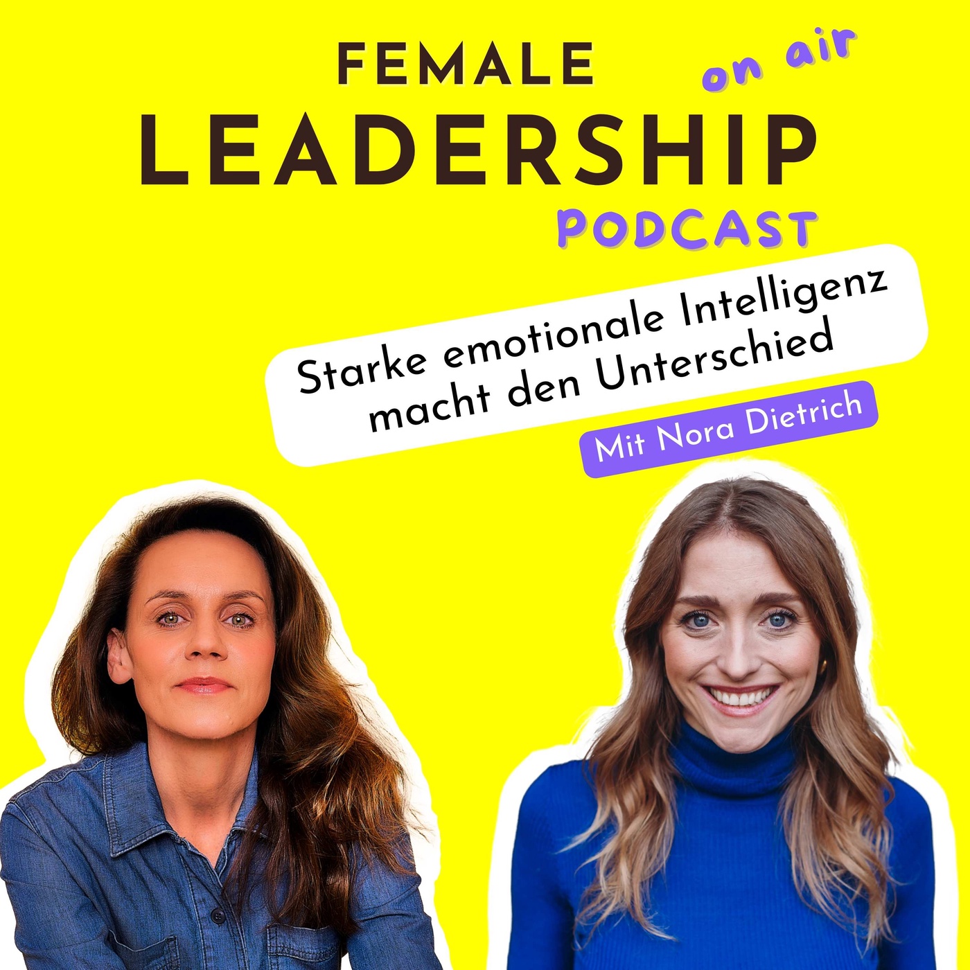 #3 Mit Nora Dietrich: Emotionale Intelligenz ist die Superpower