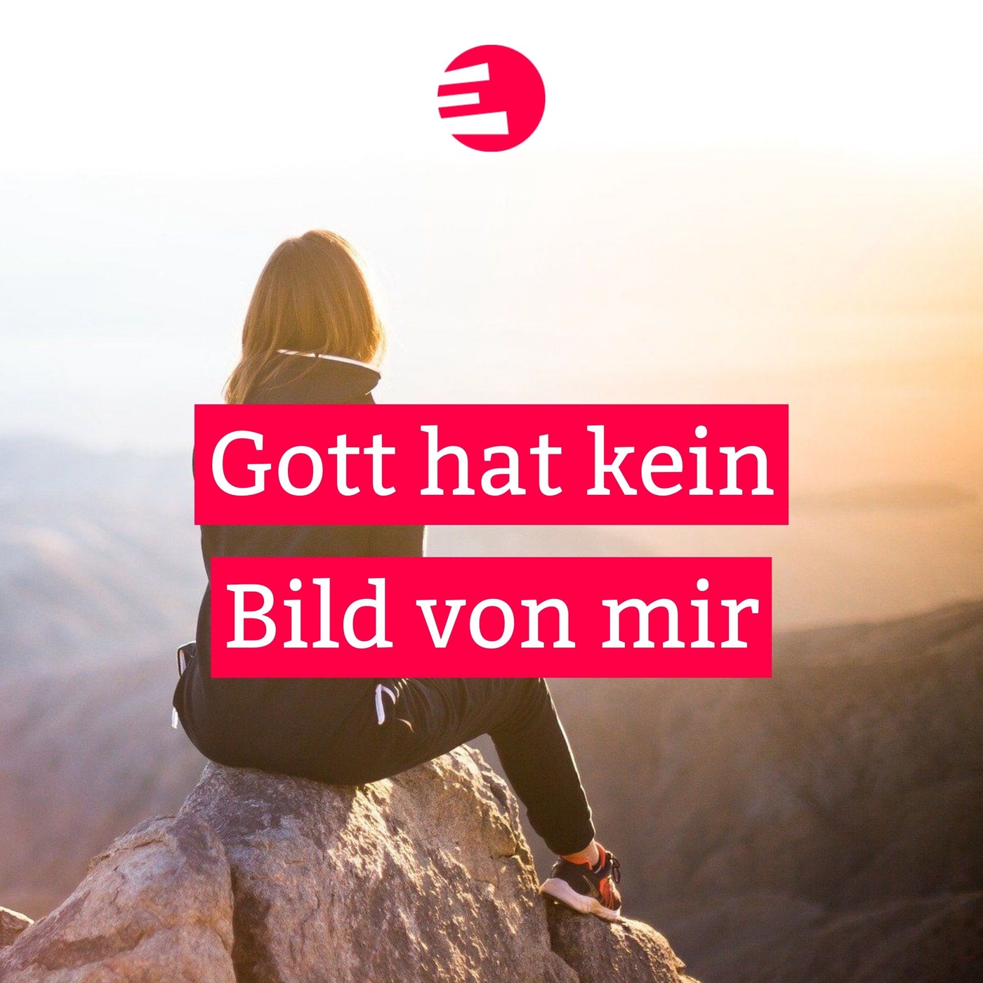 Gott hat kein Bild von mir