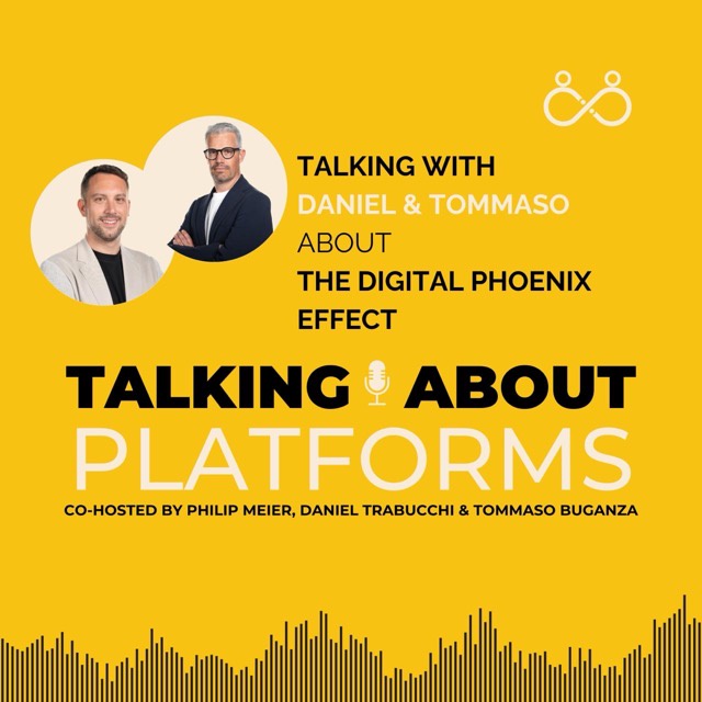The Digital Phoenix Effect with Daniel Trabucchi and Tommaso Buganza