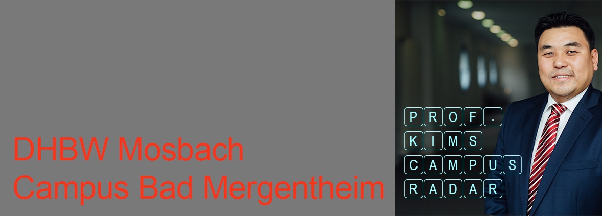Prof. Kims Campusradar - DHBW Mosbach/Bad Mergentheim