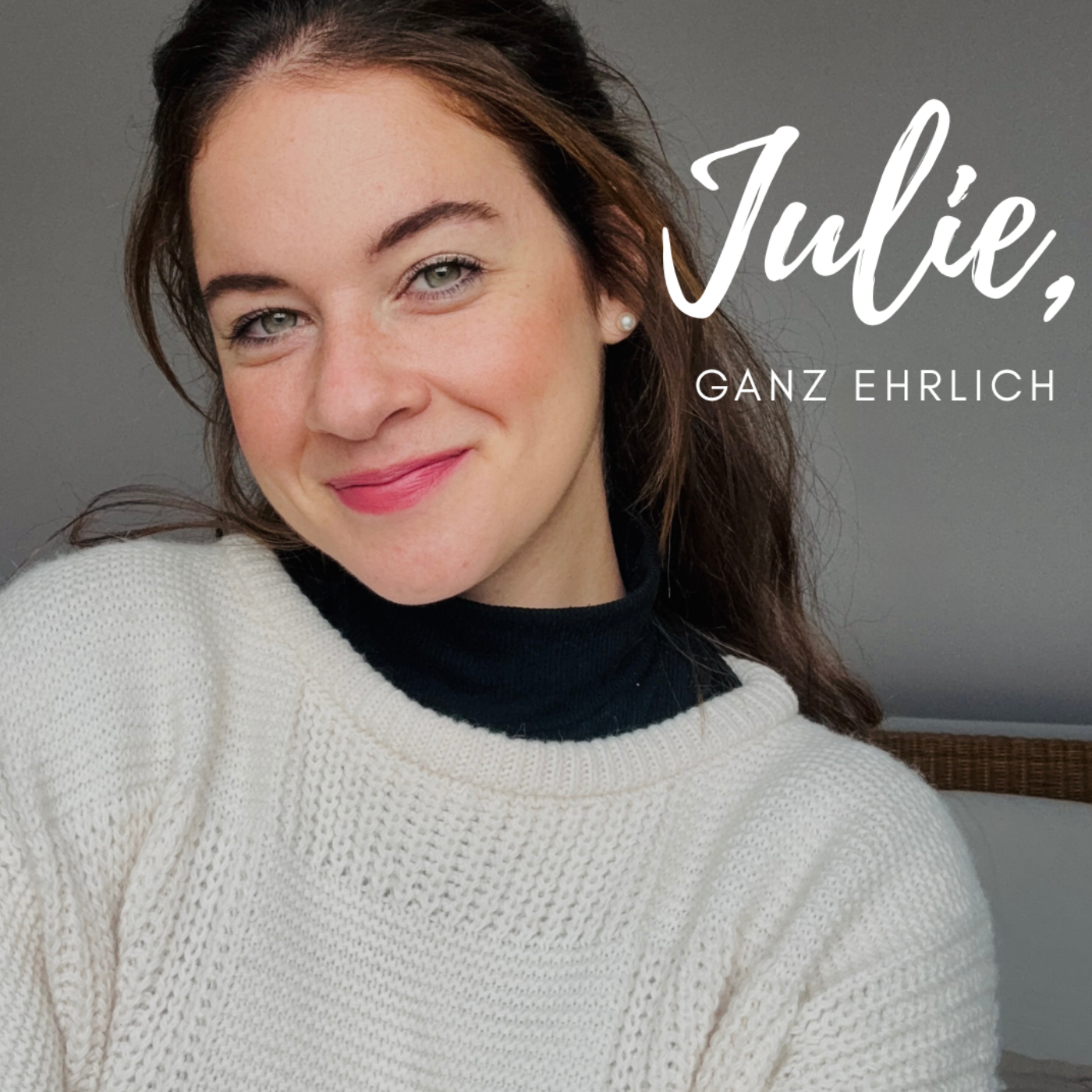 01 Das ist Julie, ganz ehrlich