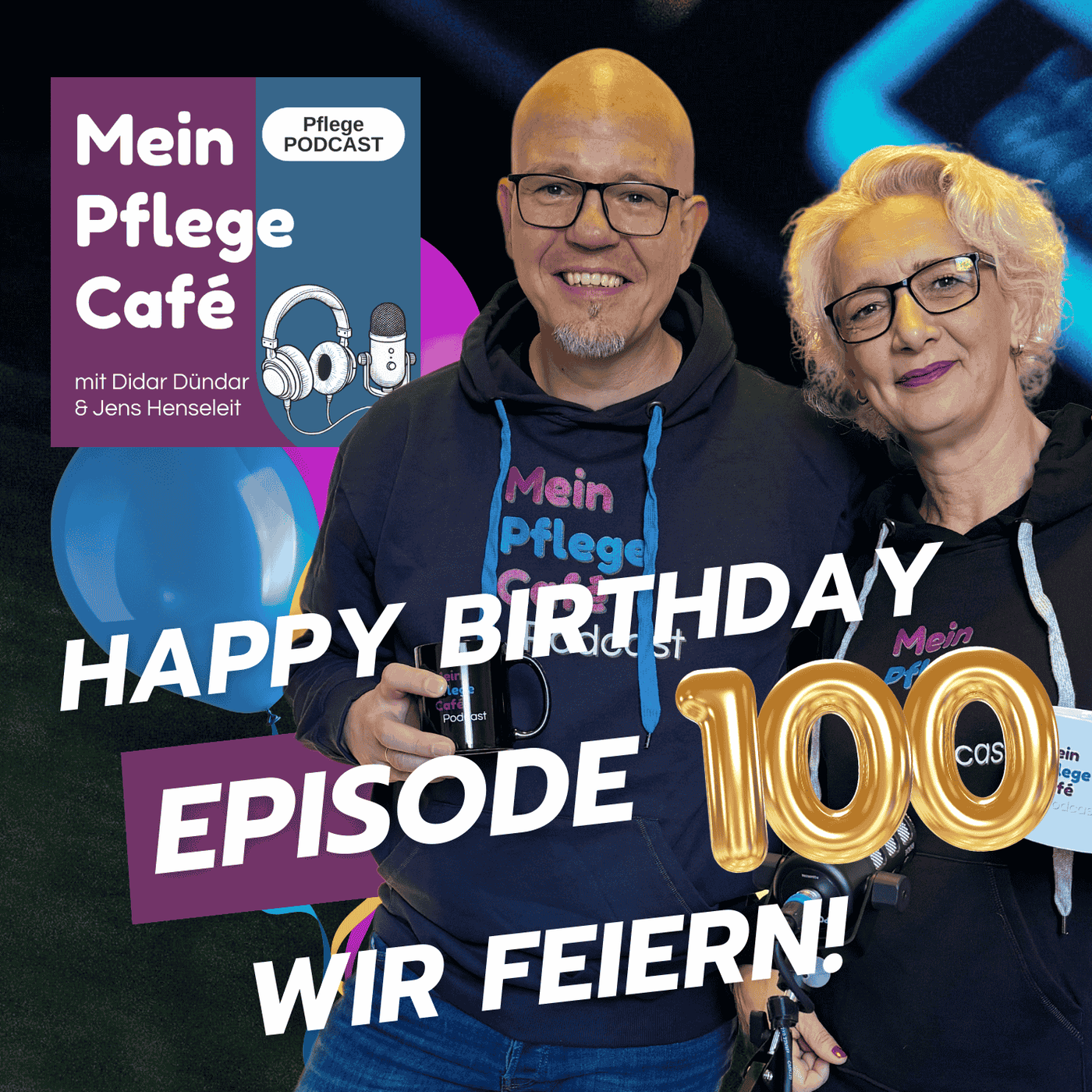100 - Happy Birthday Mein Pflege-Café Podcast