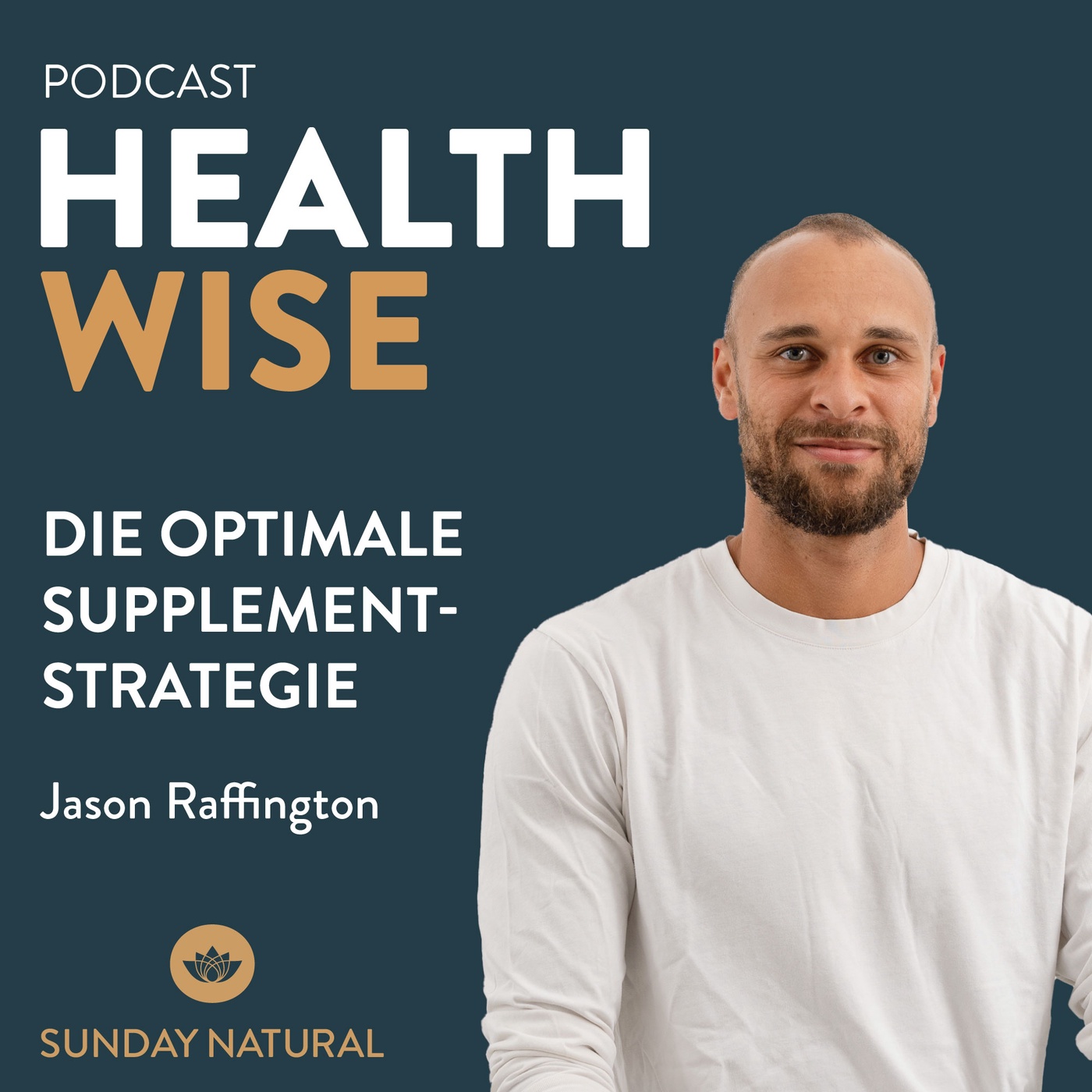 #047 Die optimale Supplement-Strategie. Mit Jason Raffington