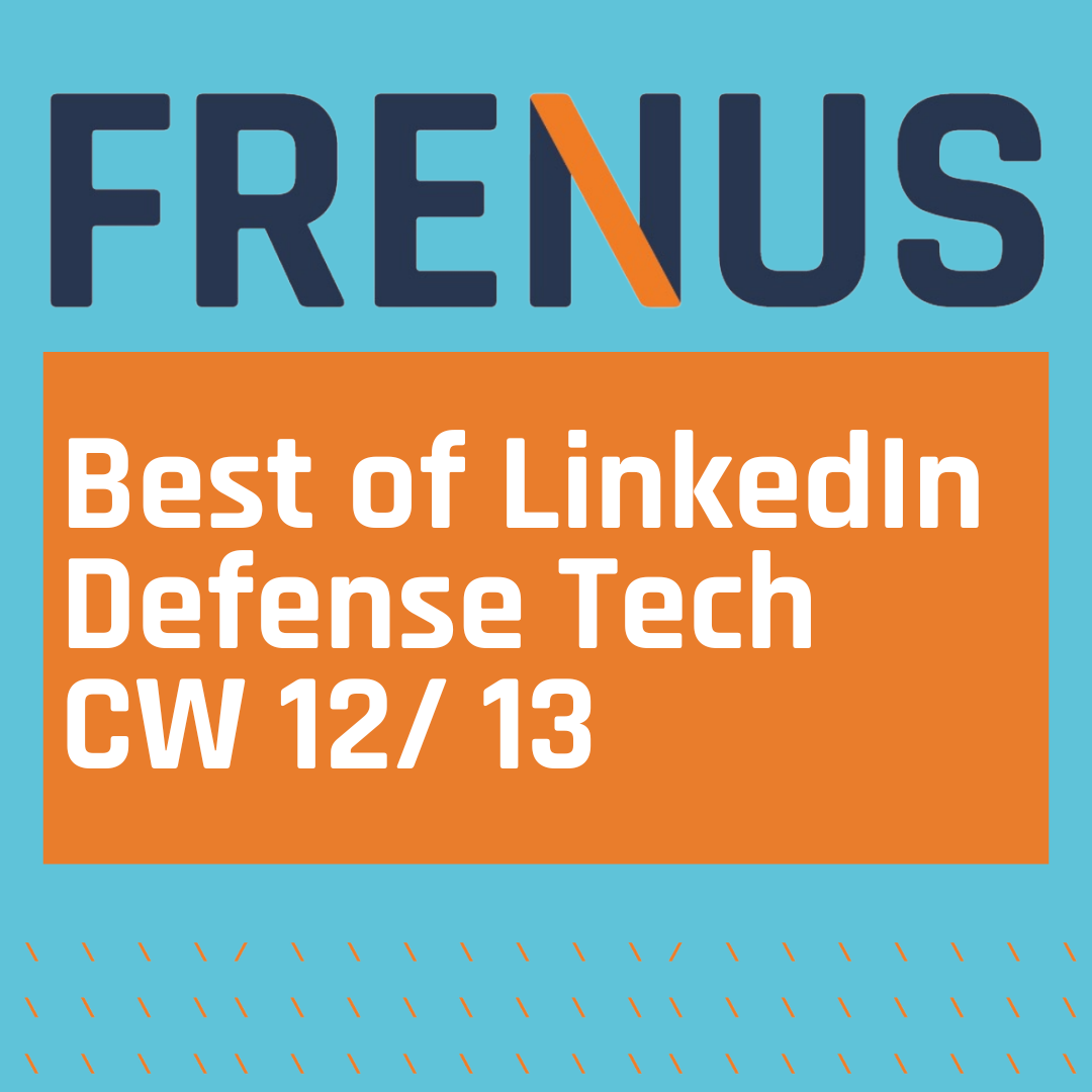 Best of LinkedIn: Defense Tech CW 12/ 13