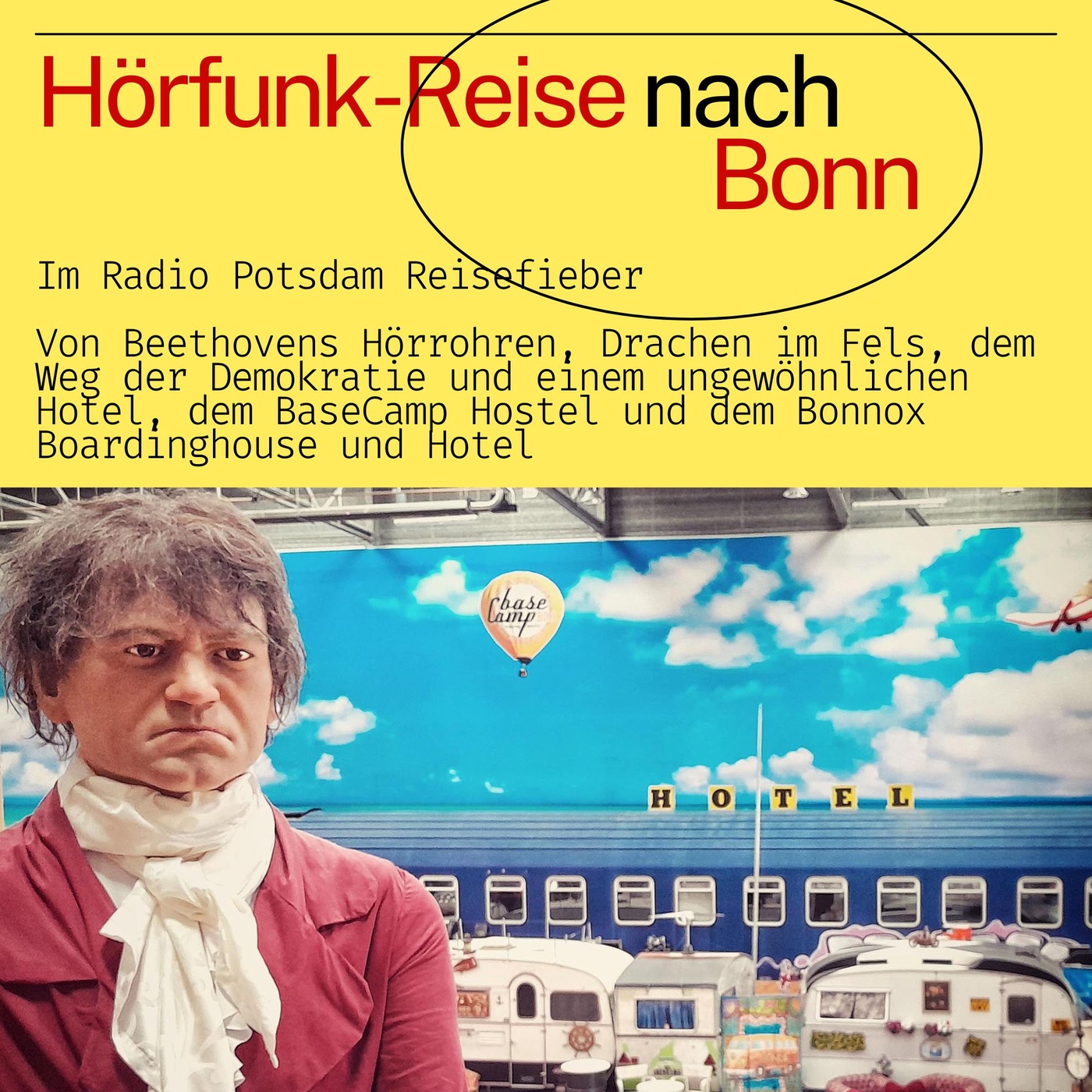 #89 Bonn - eine Hörfunk Reise mit dem Radio Potsdam Reisefieber