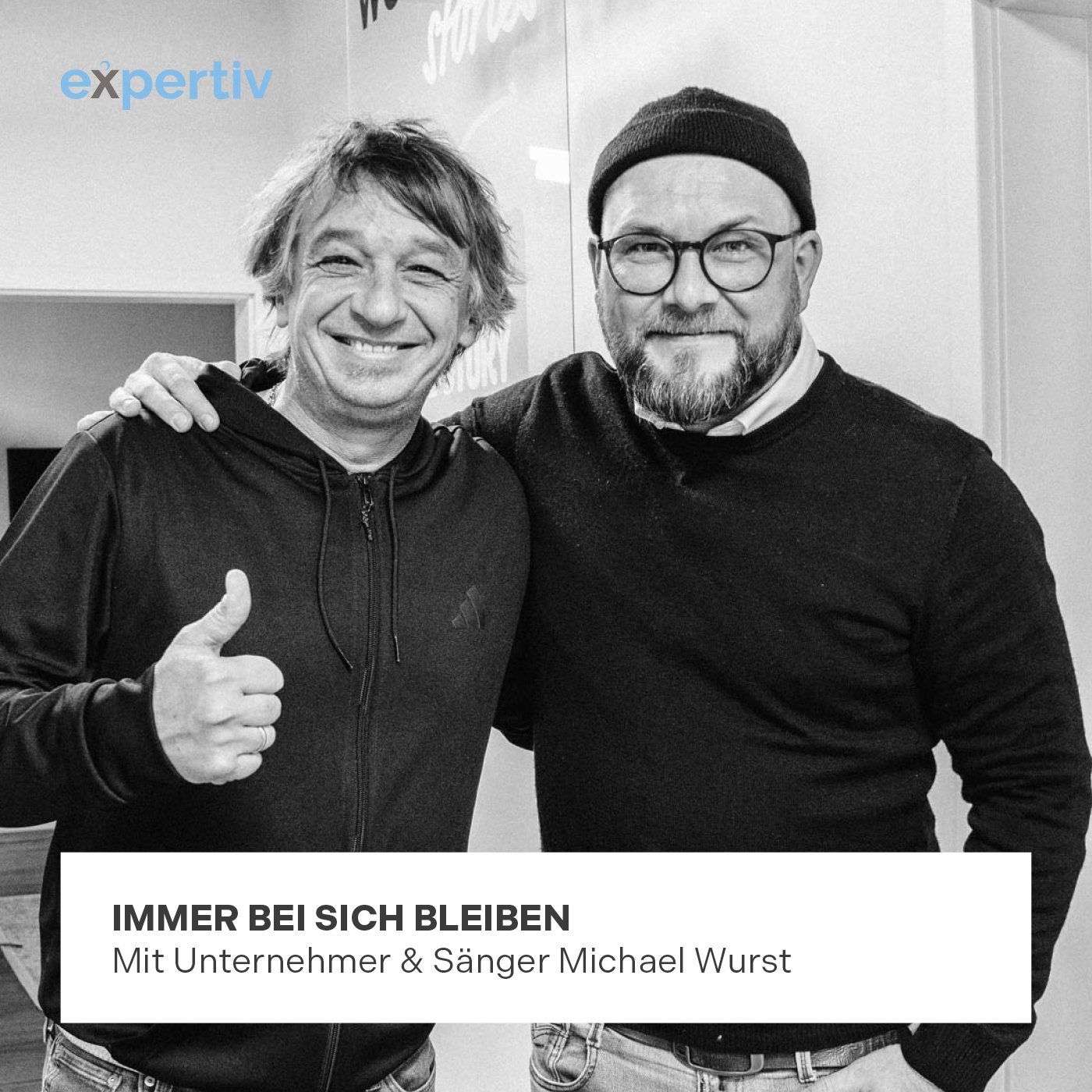 IMMER BEI SICH BLEIBEN (mit Unternehmer & Sänger Michael Wurst)
