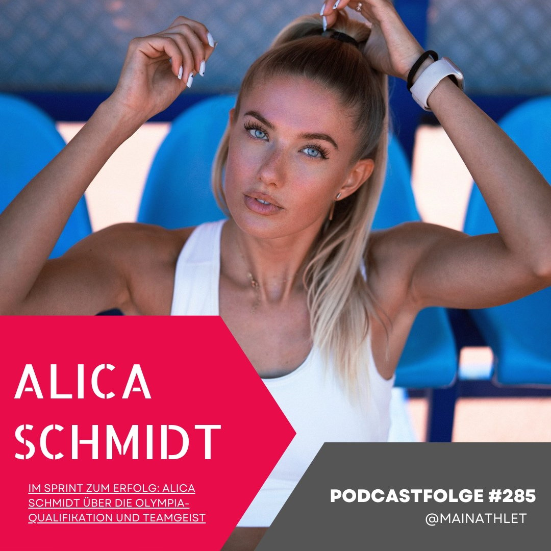 Ep.285 – Im Sprint zum Erfolg - Alica Schmidt über die Olympia-Qualifikation und Teamgeist