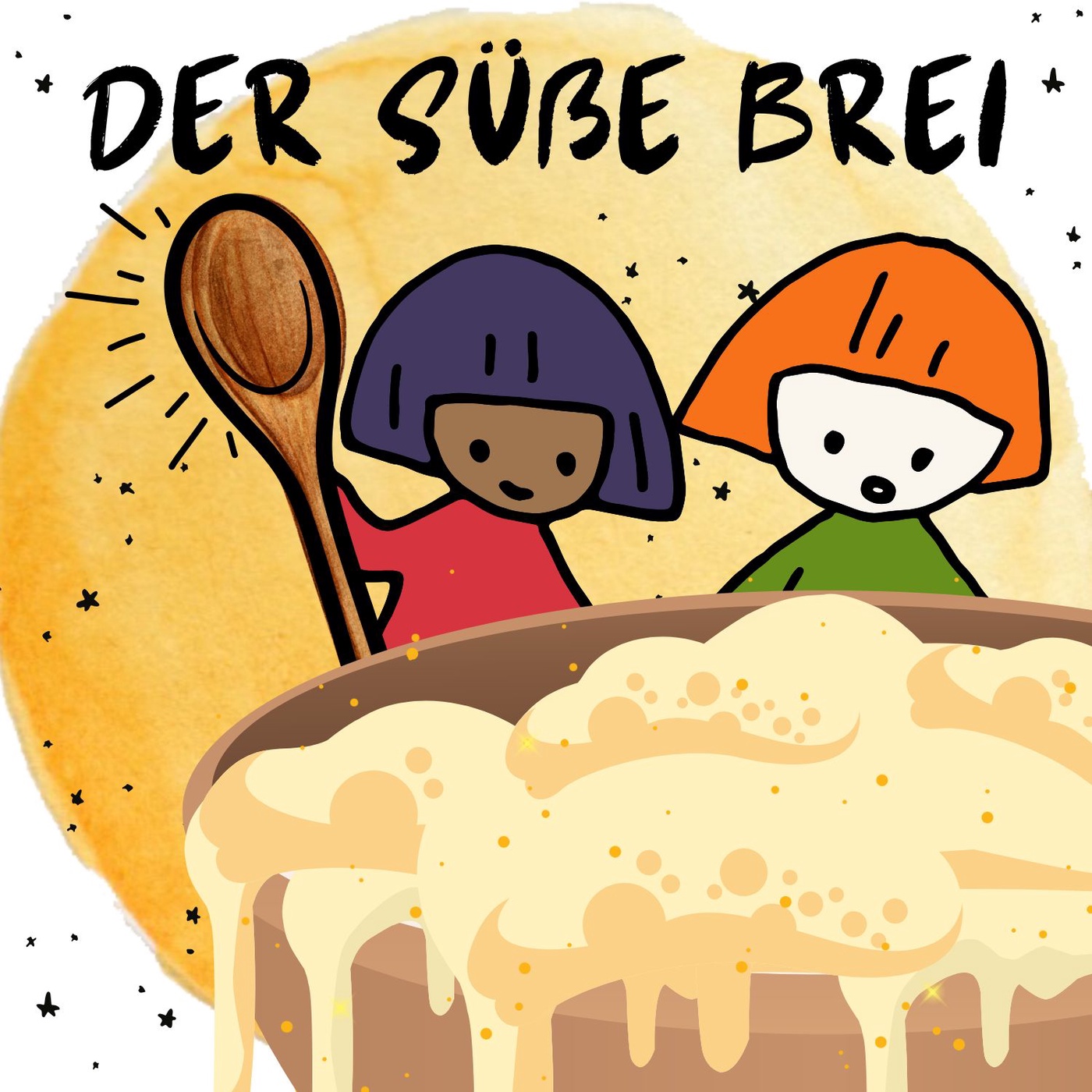Die Märchenstrolche entdecken: DER SÜßE BREI  ★  Ein Märchen nach den Gebrüdern Grimm