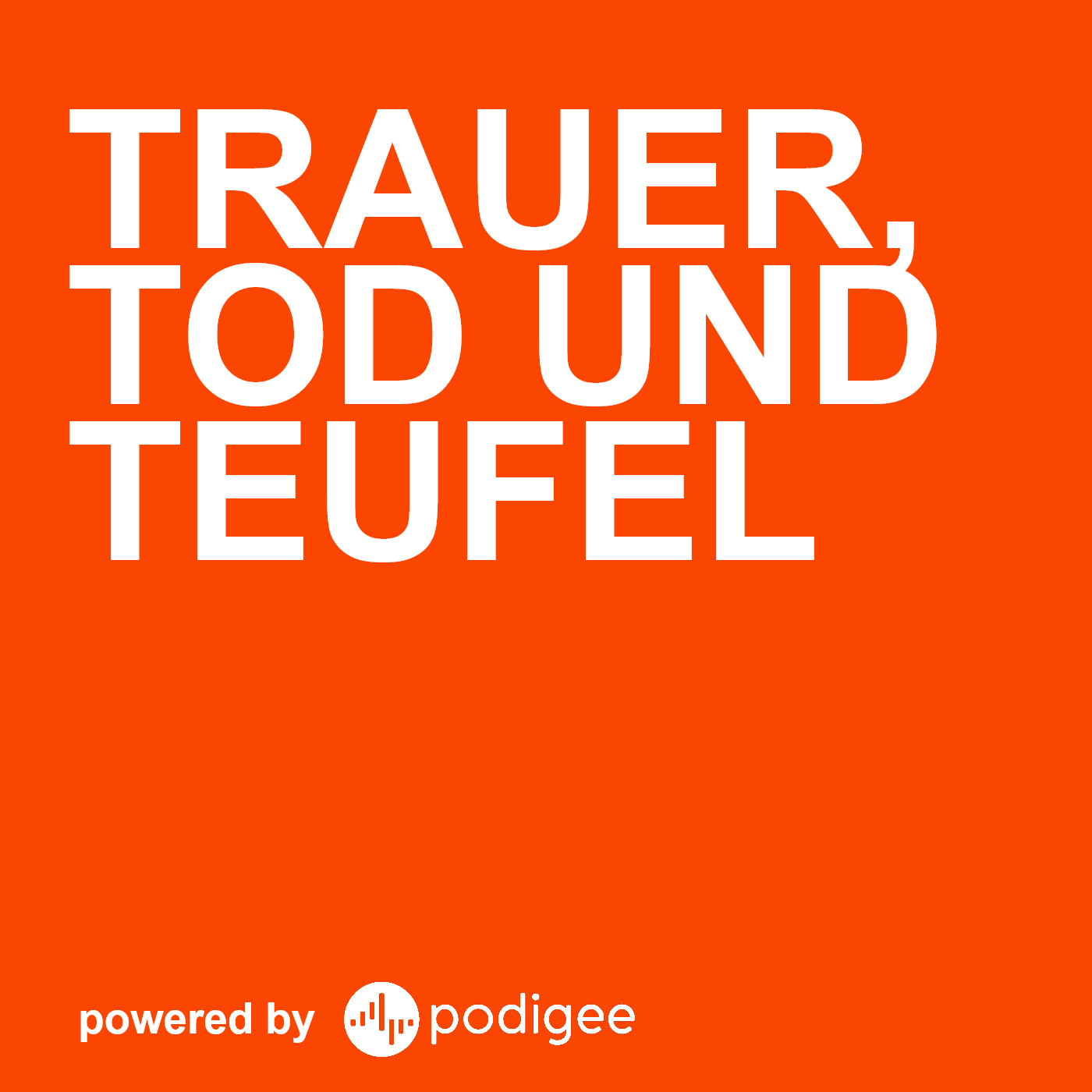 Trauer, Tod und Teufel