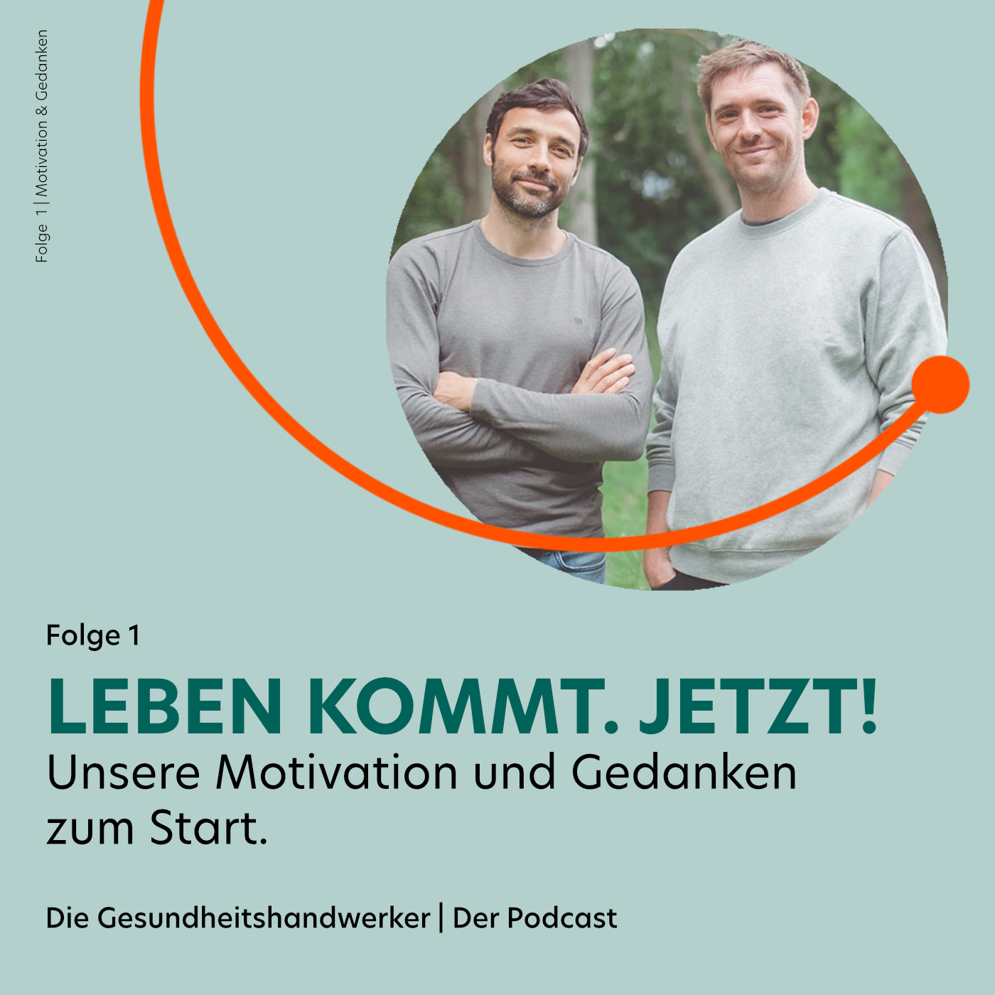  Leben kommt. JETZT! - Der Podcast