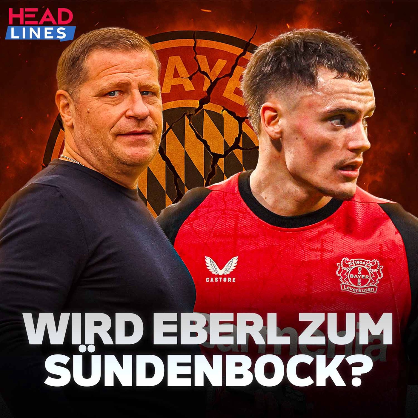 HEADLINES | Wirtz-Wahnsinn: Wird Eberl zum Bayern-Sündenbock?