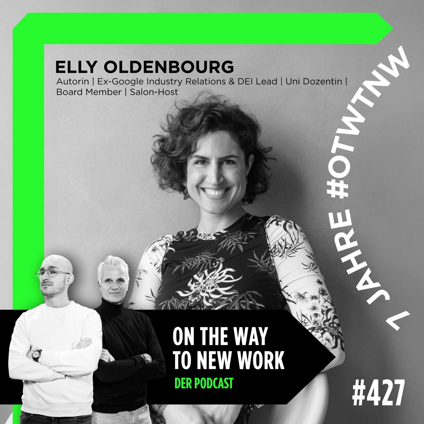 #427 Elly Oldenbourg | Autorin | Ex-Google Industry Relations & DEI Lead | Uni Dozentin | Board Member | Salon-Host