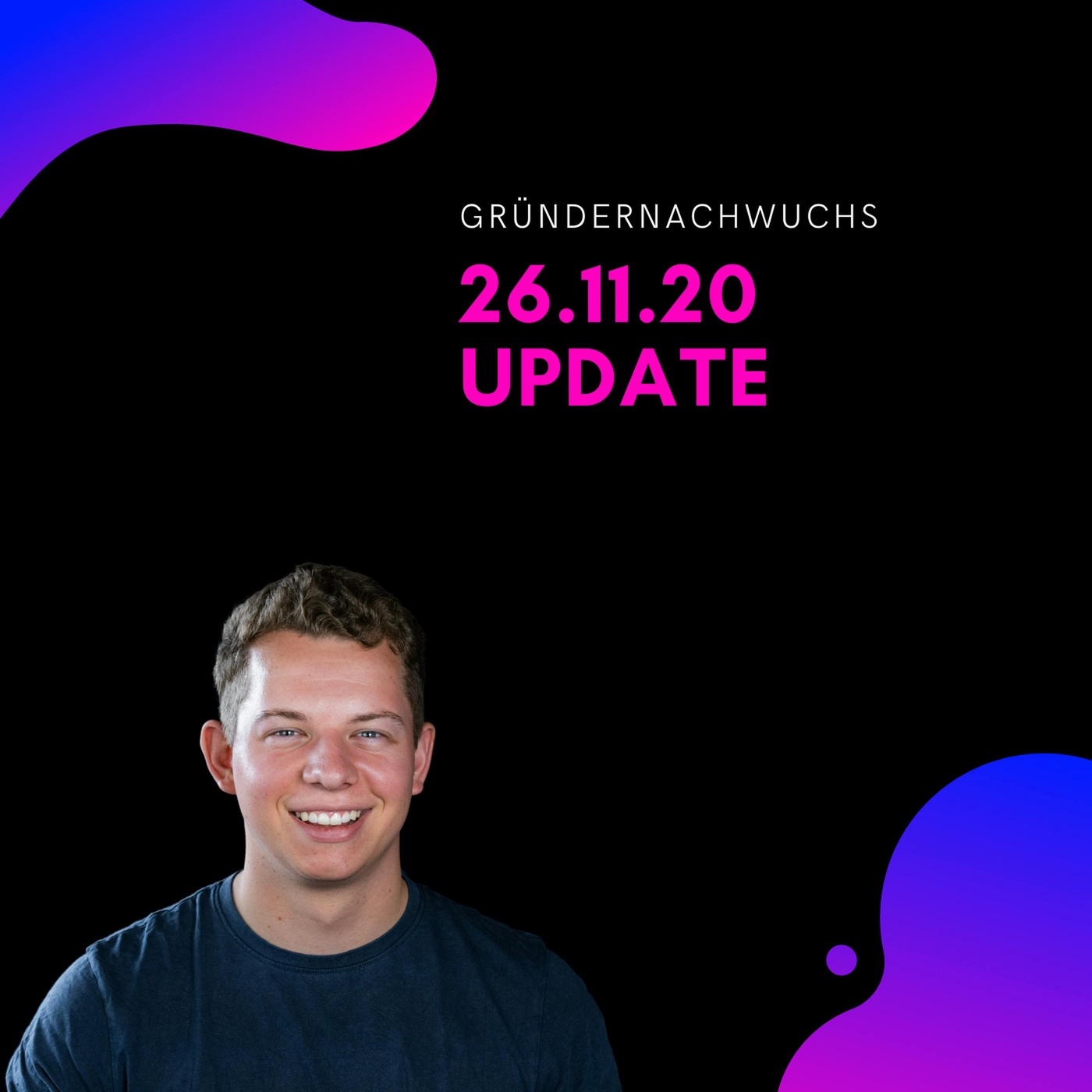 Update 26.11.20 | Gründernachwuchs
