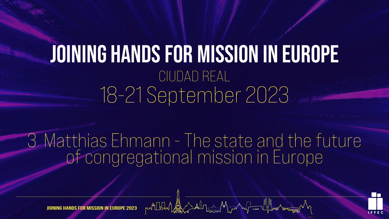 The state and the future of congregational mission in Europe | Matthias Ehmann