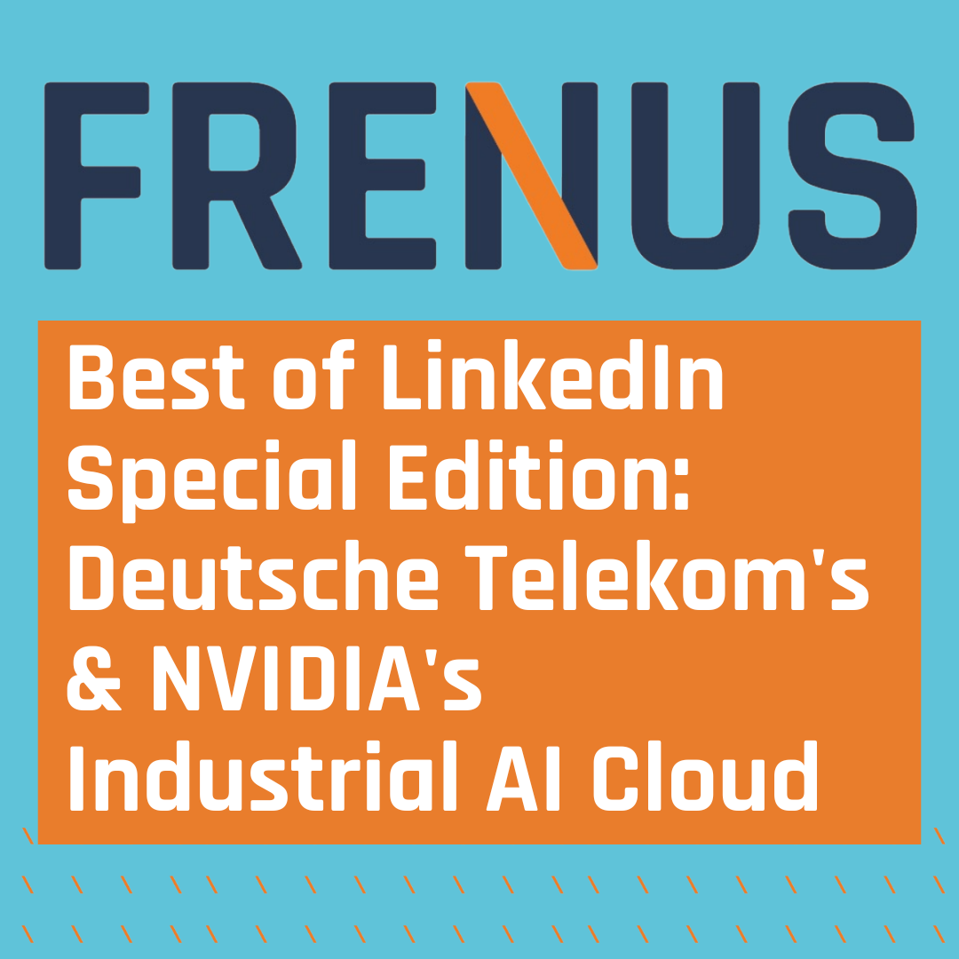 Best of LinkedIn: Deutsche Telekom's & NVIDIA's Industrial AI Cloud