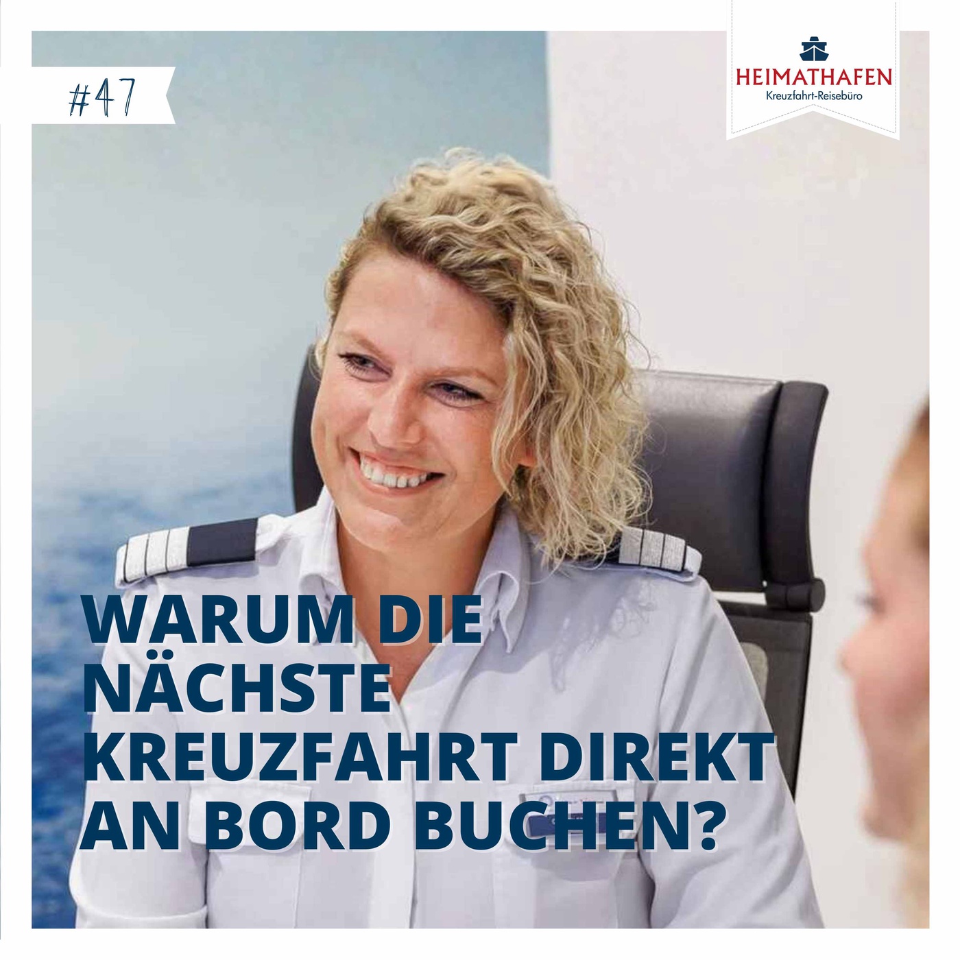 #47 | Warum die nächste Kreuzfahrt direkt an Bord buchen?