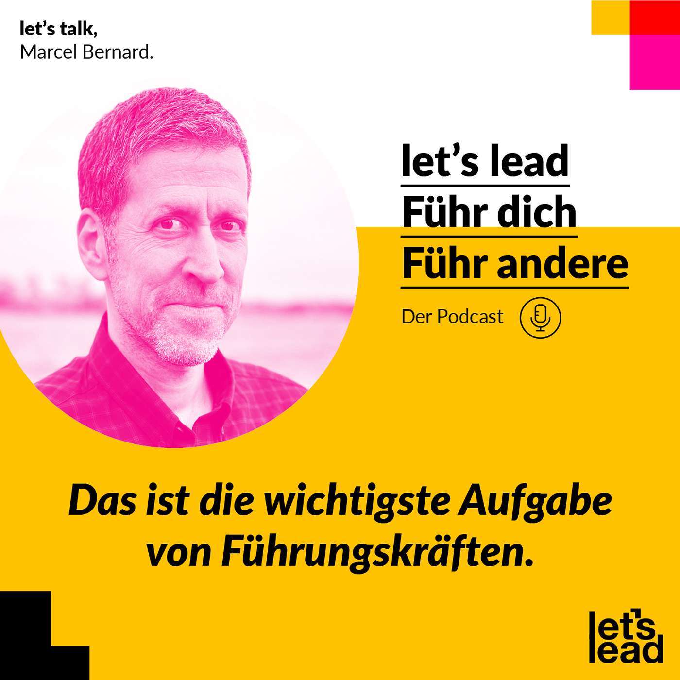 #118 Das ist die wichtigste Aufgabe von Führungskräften.