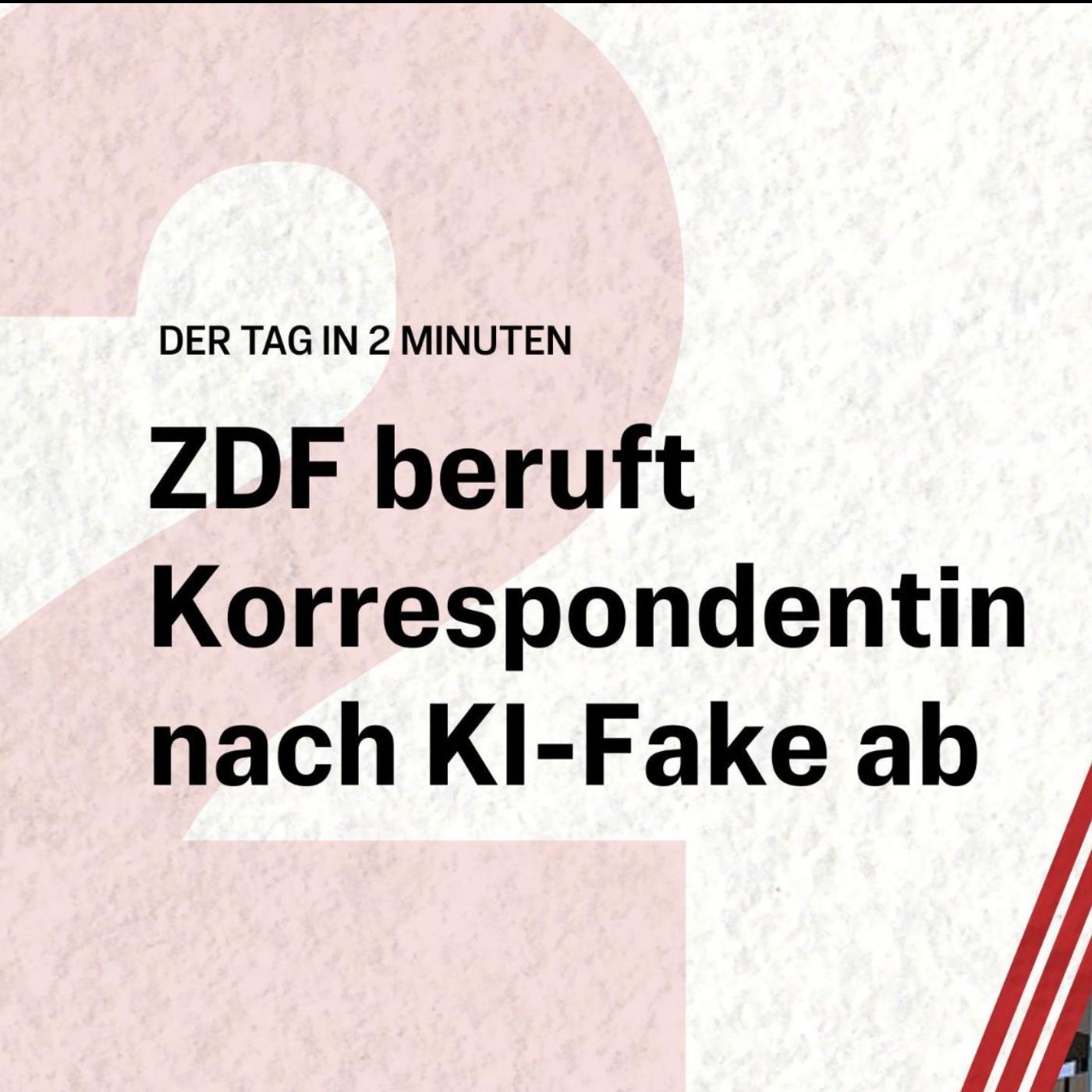 ZDF beruft Korrespondentin nach KI-Fake ab | Der Tag in 2 Minuten