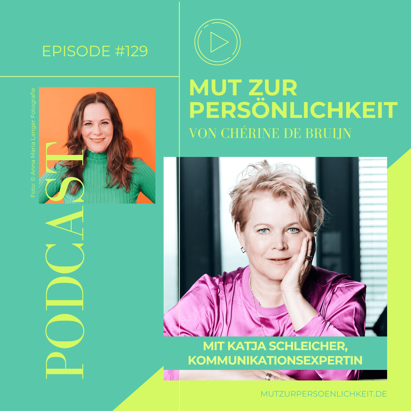 #129: Die Macht der Präsenz – Katja Schleicher über klare Wirkung & starke Kommunikation