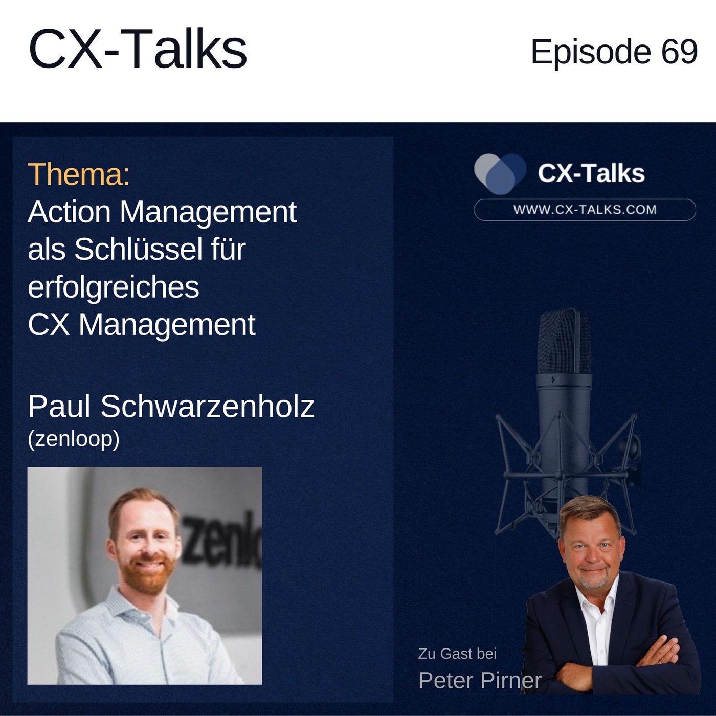#69 Action Management als Schlüssel für erfolgreiches CX Management. Paul Schwarzenholz (zenloop) zu Gast bei Peter Pirner (i-CEM)