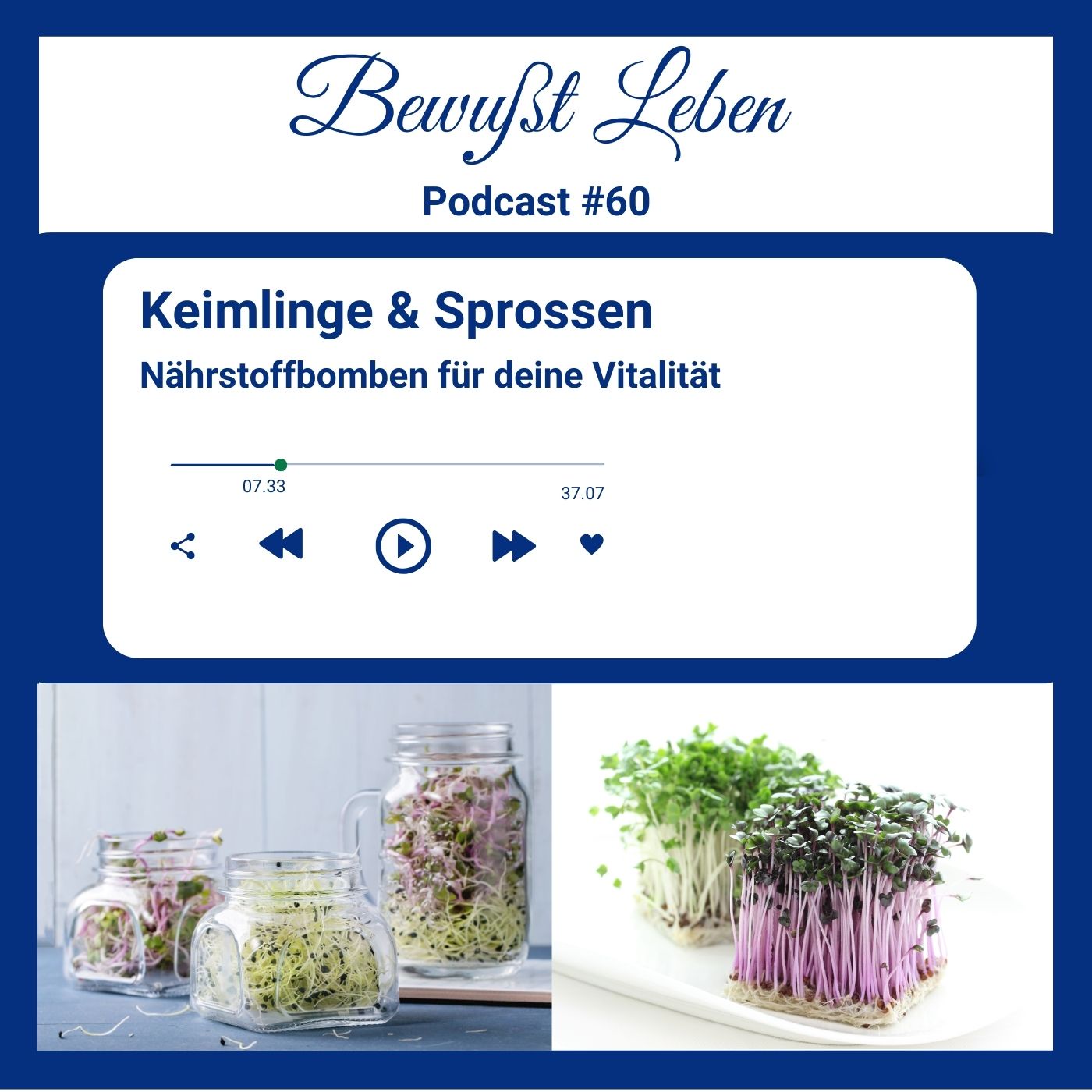 Keimlinge & Sprossen I Für deine Vitalität I Podcast #60