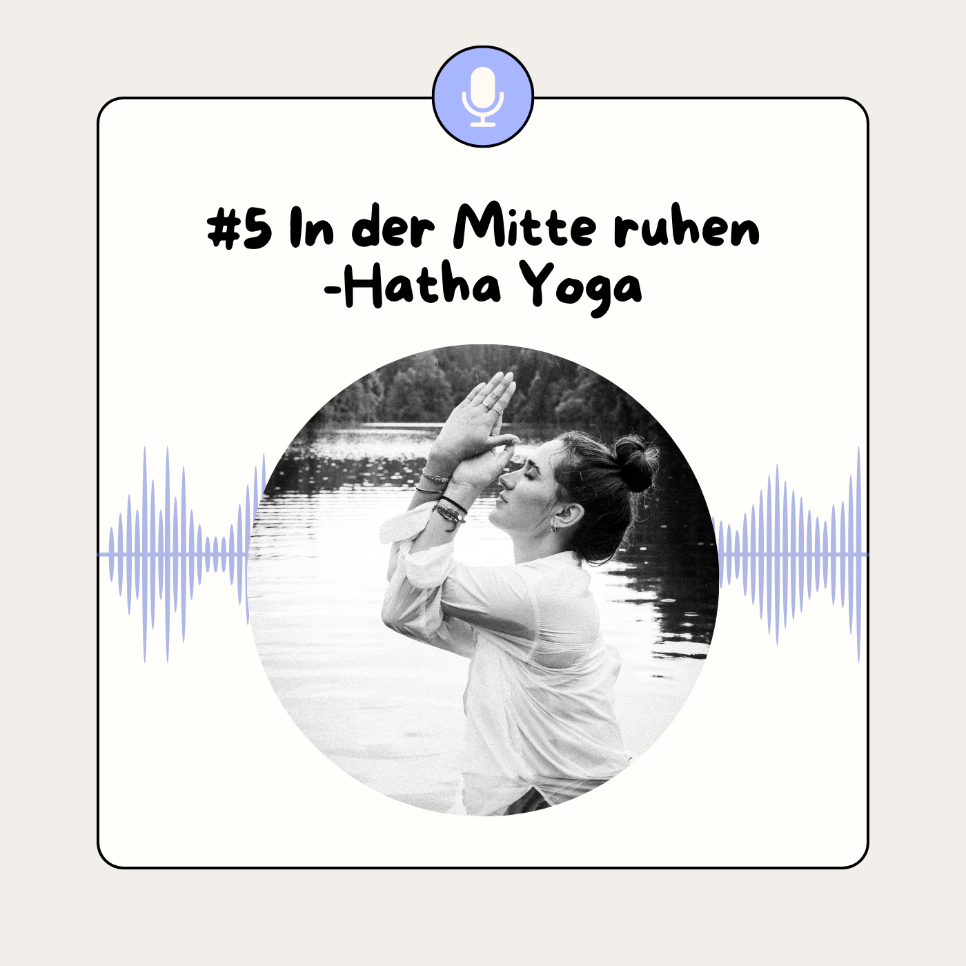 #5 In der Mitte ruhen - Hatha Yoga