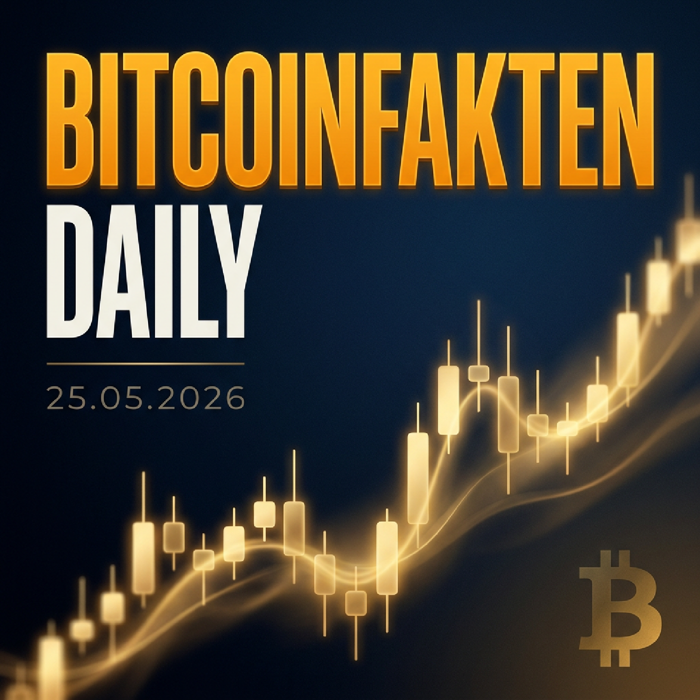 Bitcoinfakten Daily · 25.05.2026 — SPD Bitcoin, Haltefrist, Krypto-Markt