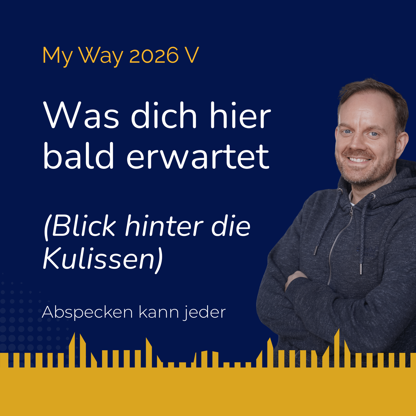 Podcast 449b - Was dich hier bald erwartet (My Way 2026 V)