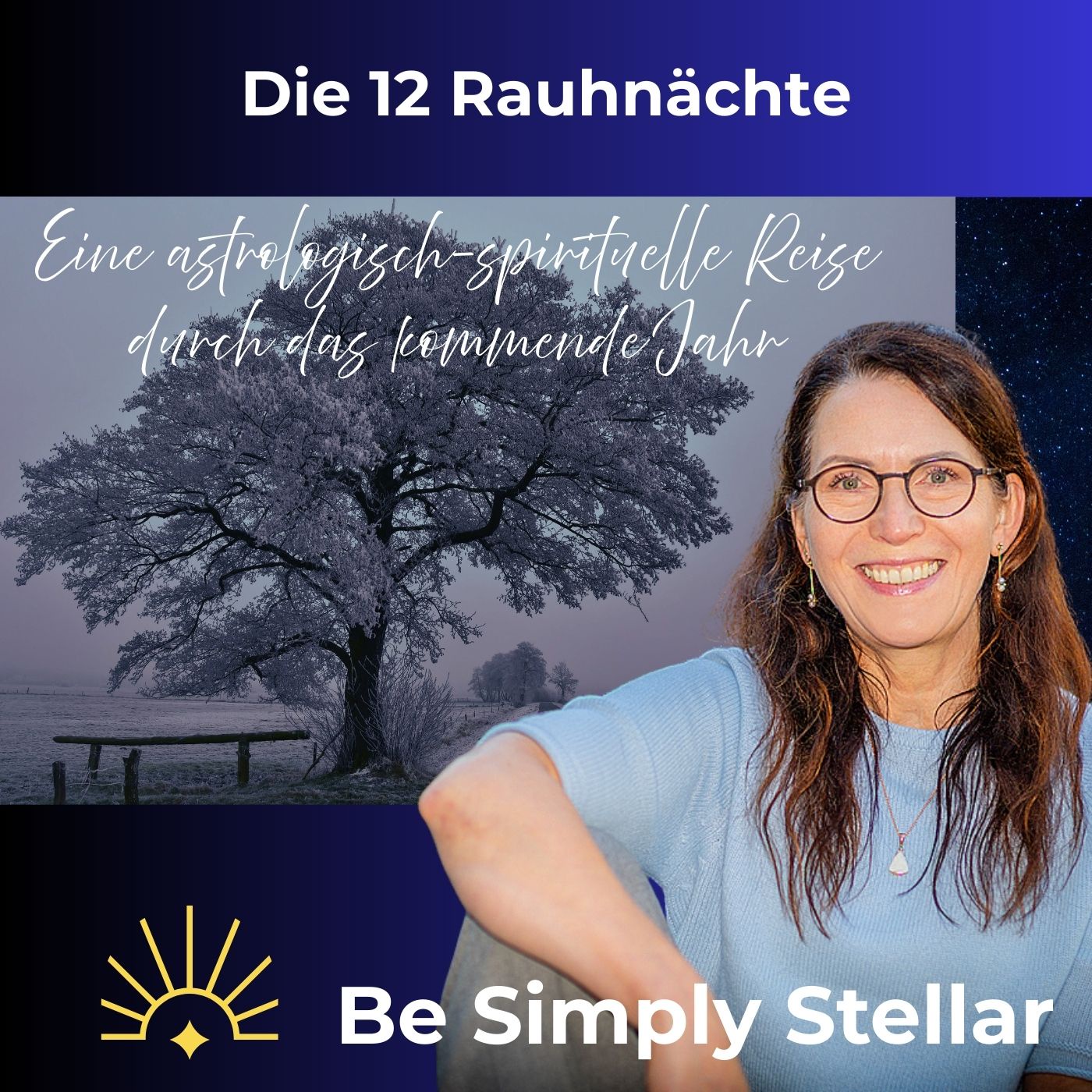 #18:  Die 12 Rauhnächte - eine astrologisch-spirituelle Reise durch das kommende Jahr