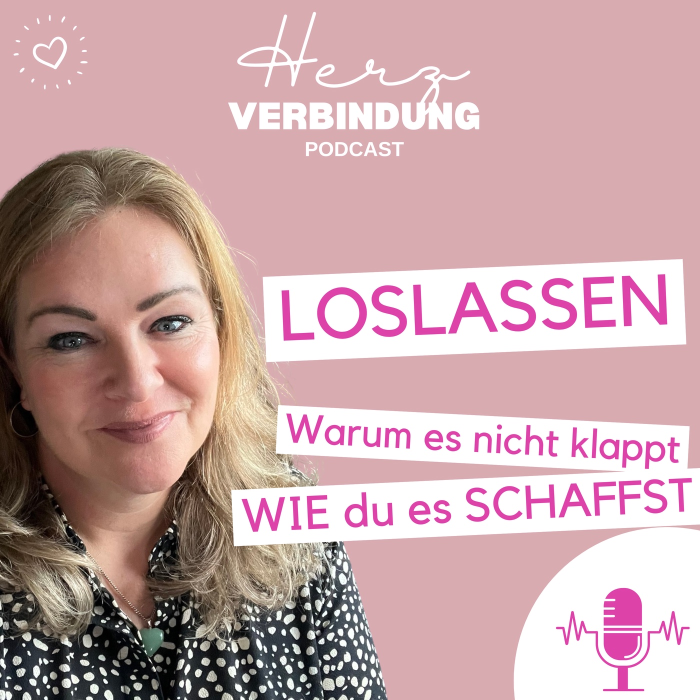 Loslassen & Vergeben - Wie es wirklich geht! - Podcast #32