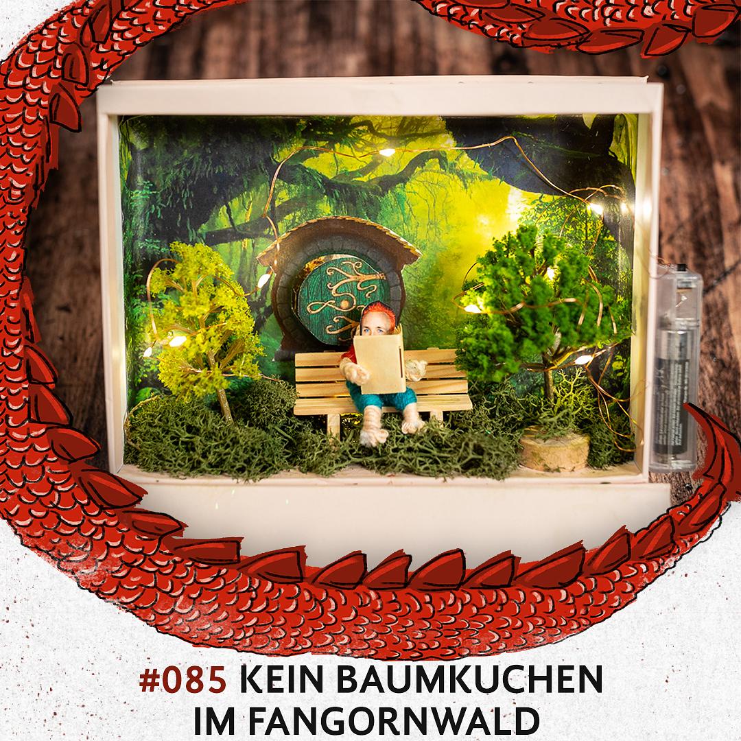 085 Kein Baumkuchen im Fangornwald