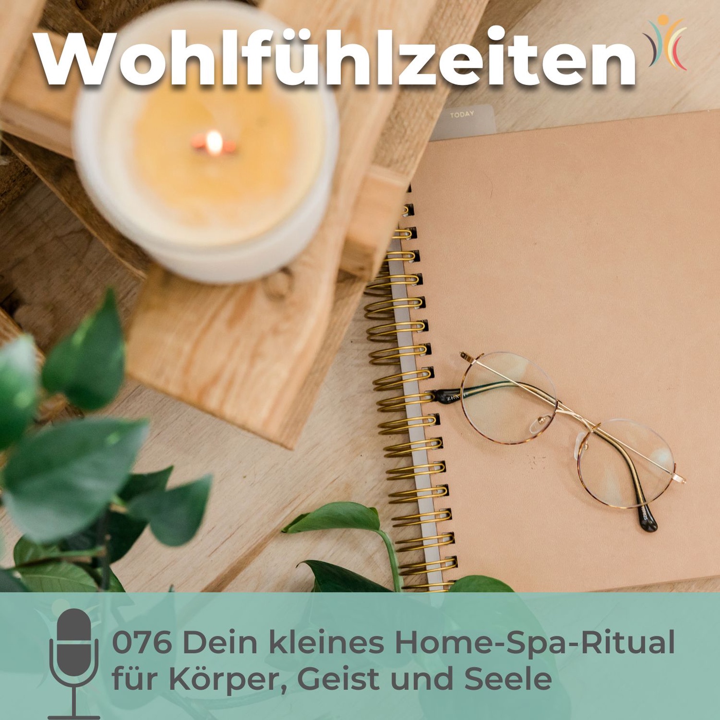 076 Dein kleines Home-Spa-Ritual für Körper, Geist und Seele