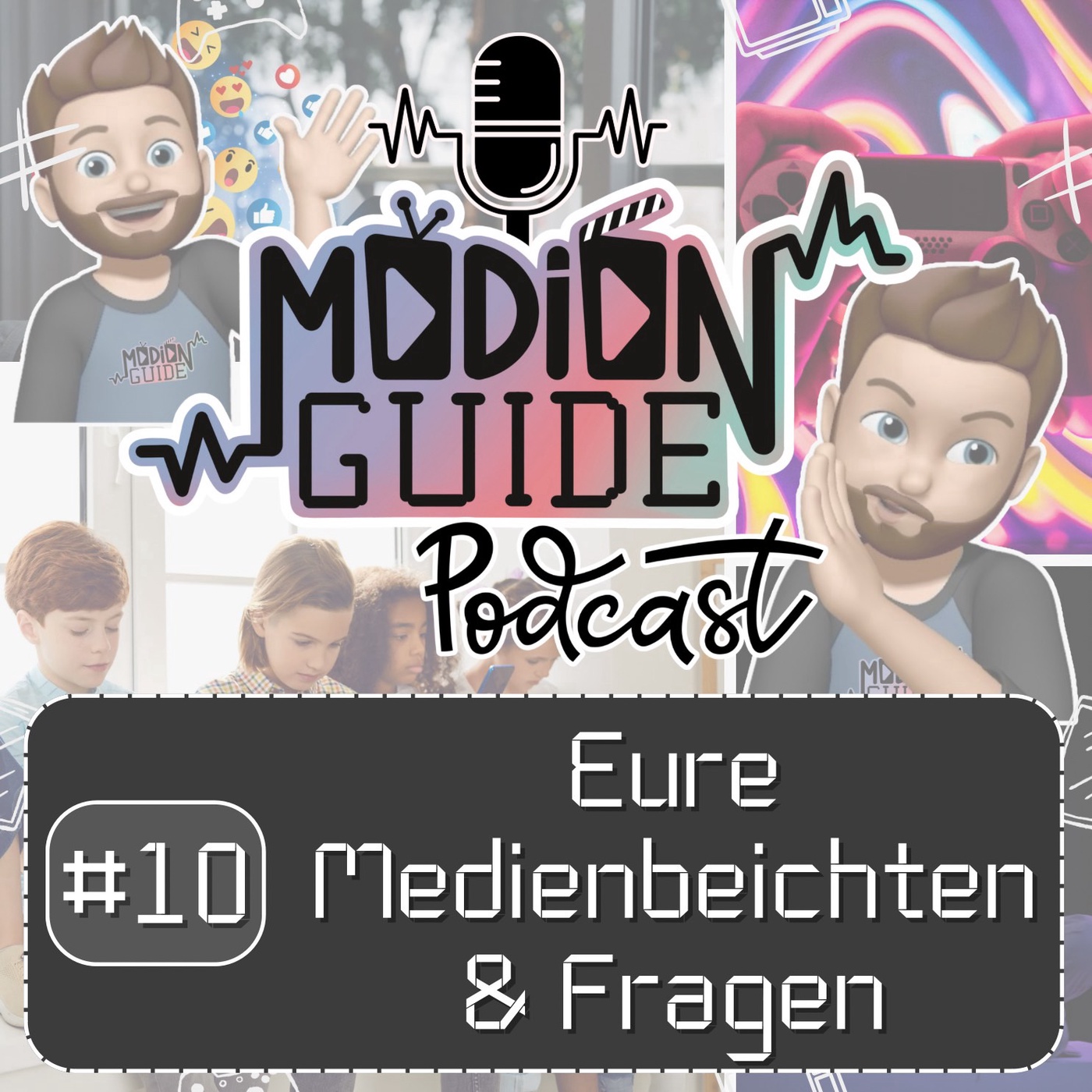 #10 - Eure Medienbeichten & Fragen