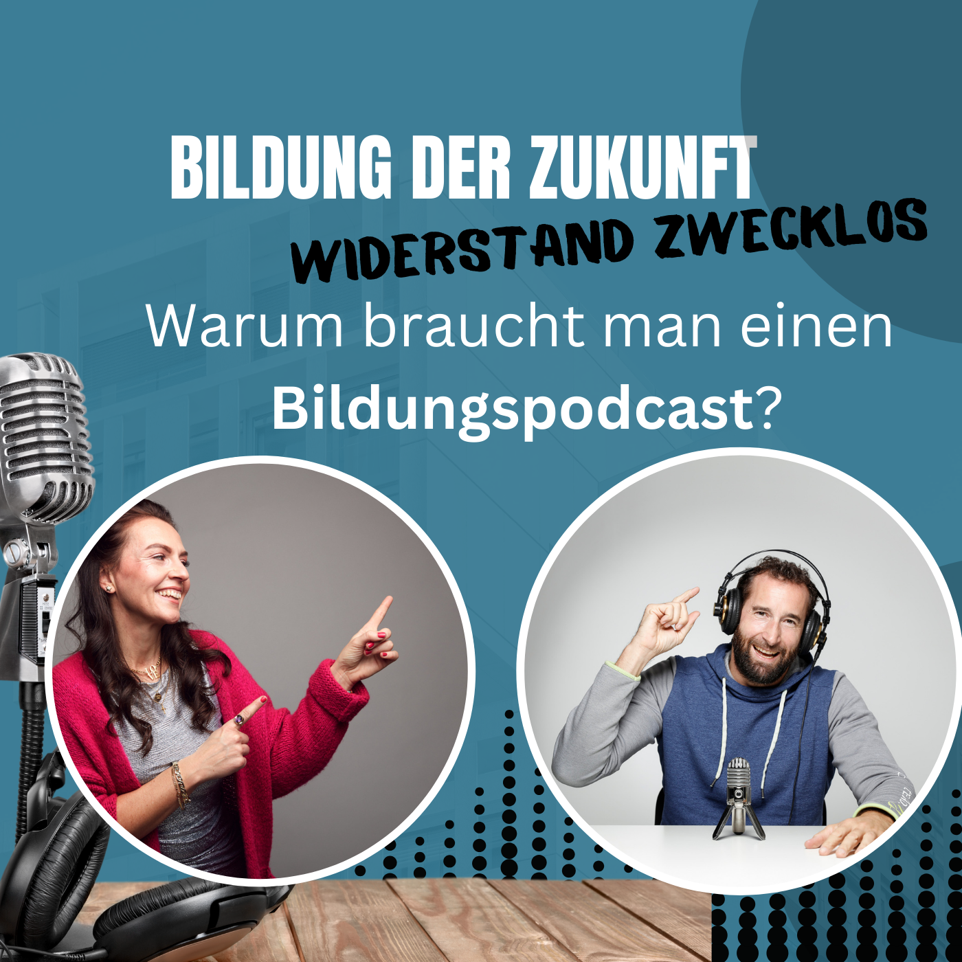 #2 Warum braucht man einen Bildungspodcast?