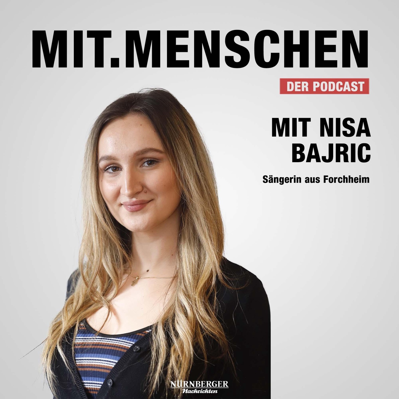 Folge 68: Nisa Bajric will aus Franken heraus die Bühnen der Welt erobern