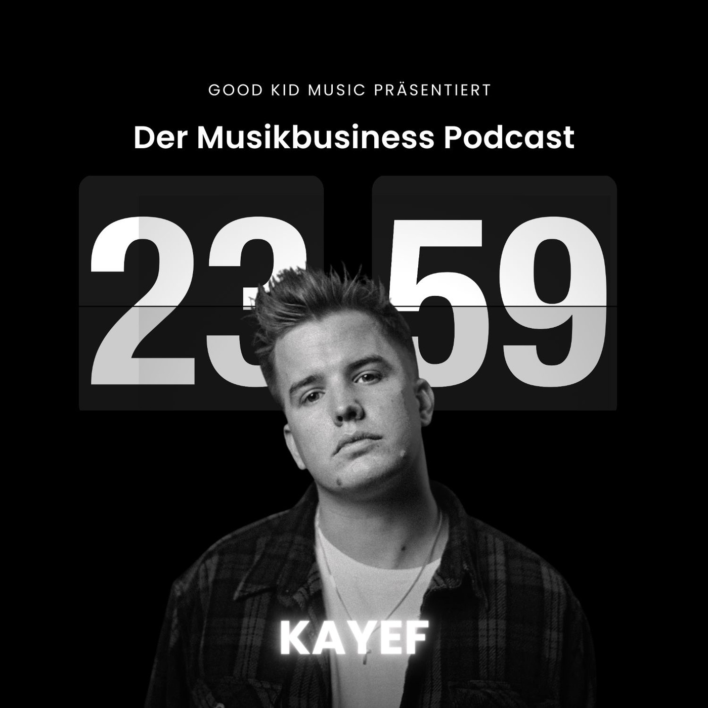 #007 - Von Myspace in die Charts - KAYEF´s Erfolgsstory