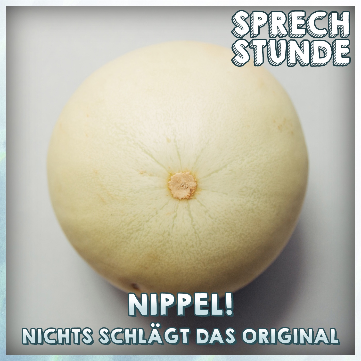 Nippel - Nichts schlägt das Original