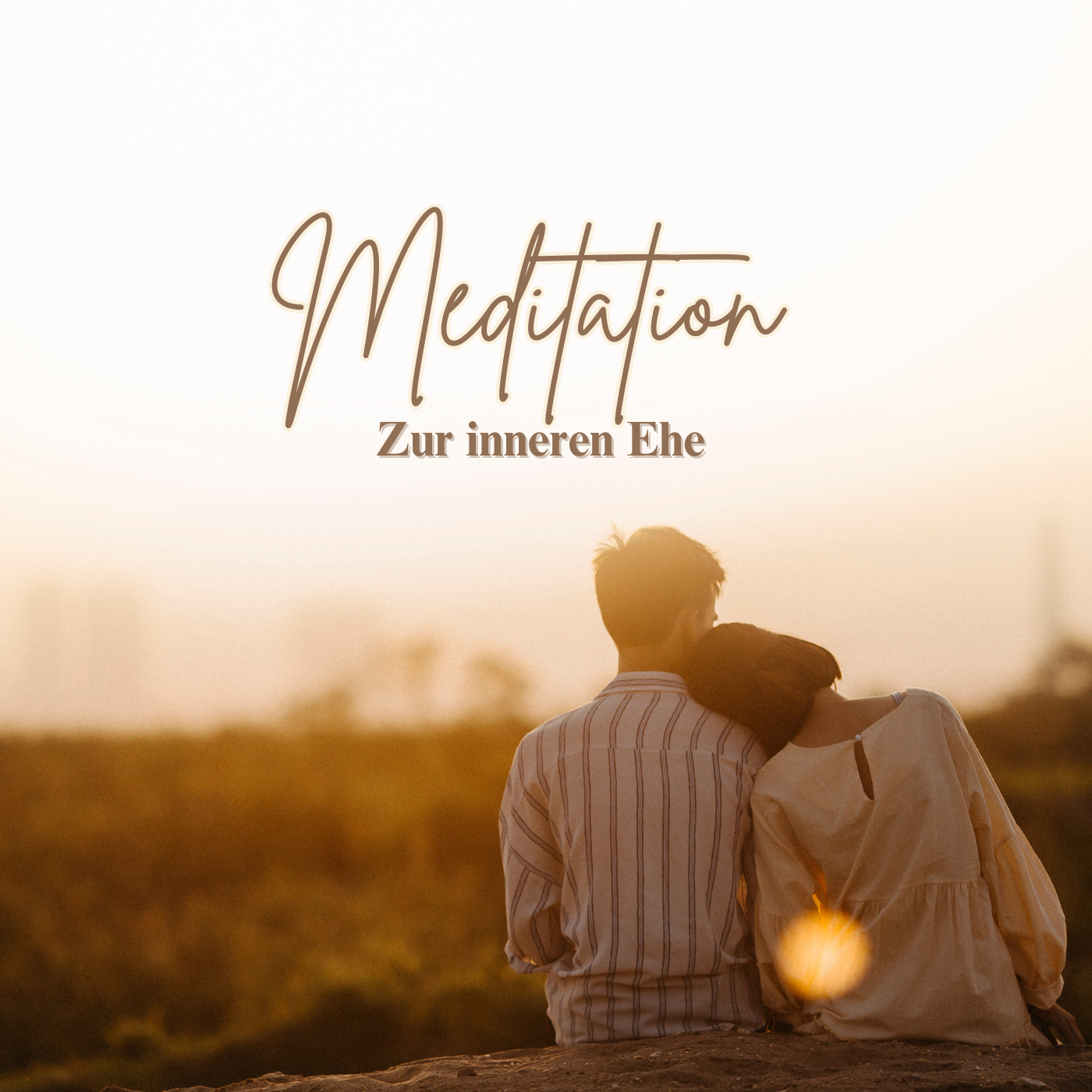 Zweite Staffel - Meditation zur inneren Ehe 