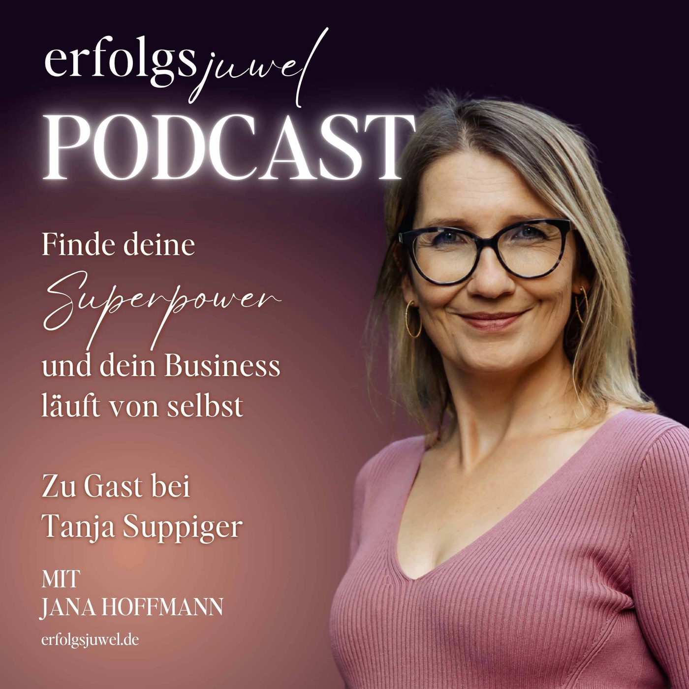 Business aus Intuition und deine Superpower - Zu Gast bei Tanja Suppiger