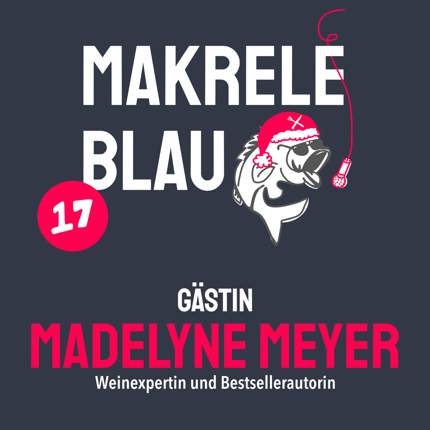Makrele Blau #17 – z viel uf äm Teller, mit dä Madelyne Meyer alias Edvin