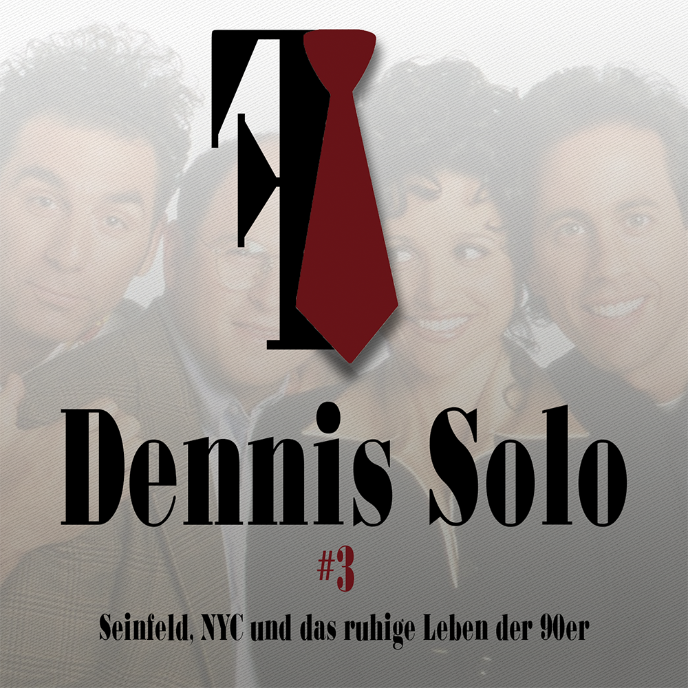 Dennis Solo #3: Seinfeld, NYC und das ruhige Leben der 90er