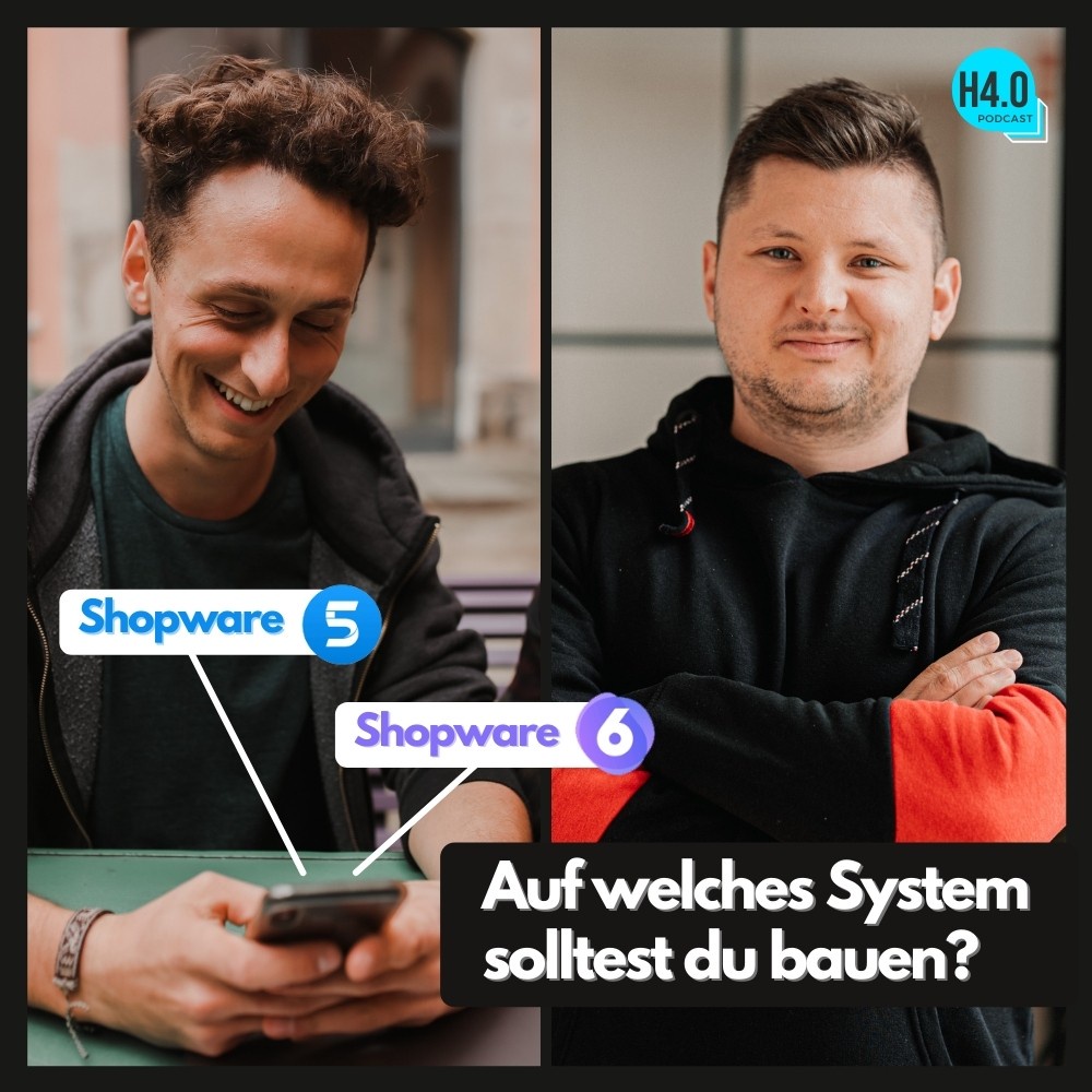 #59 Shopware 5 vs. Shopware 6 - Auf welches System solltest du bauen?